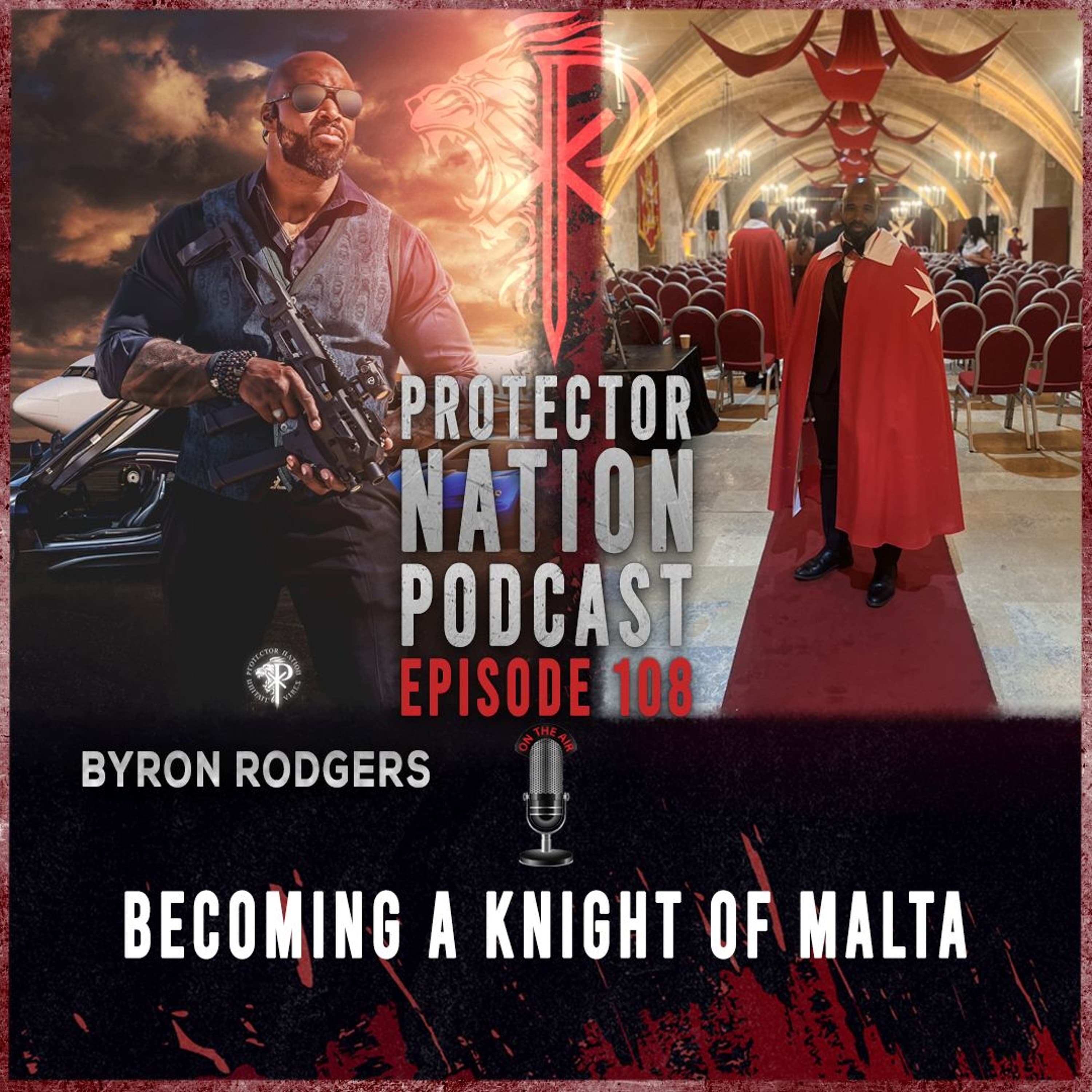Becoming a Knight Of Malta (Protector Nation Podcast 🎙️) EP 108