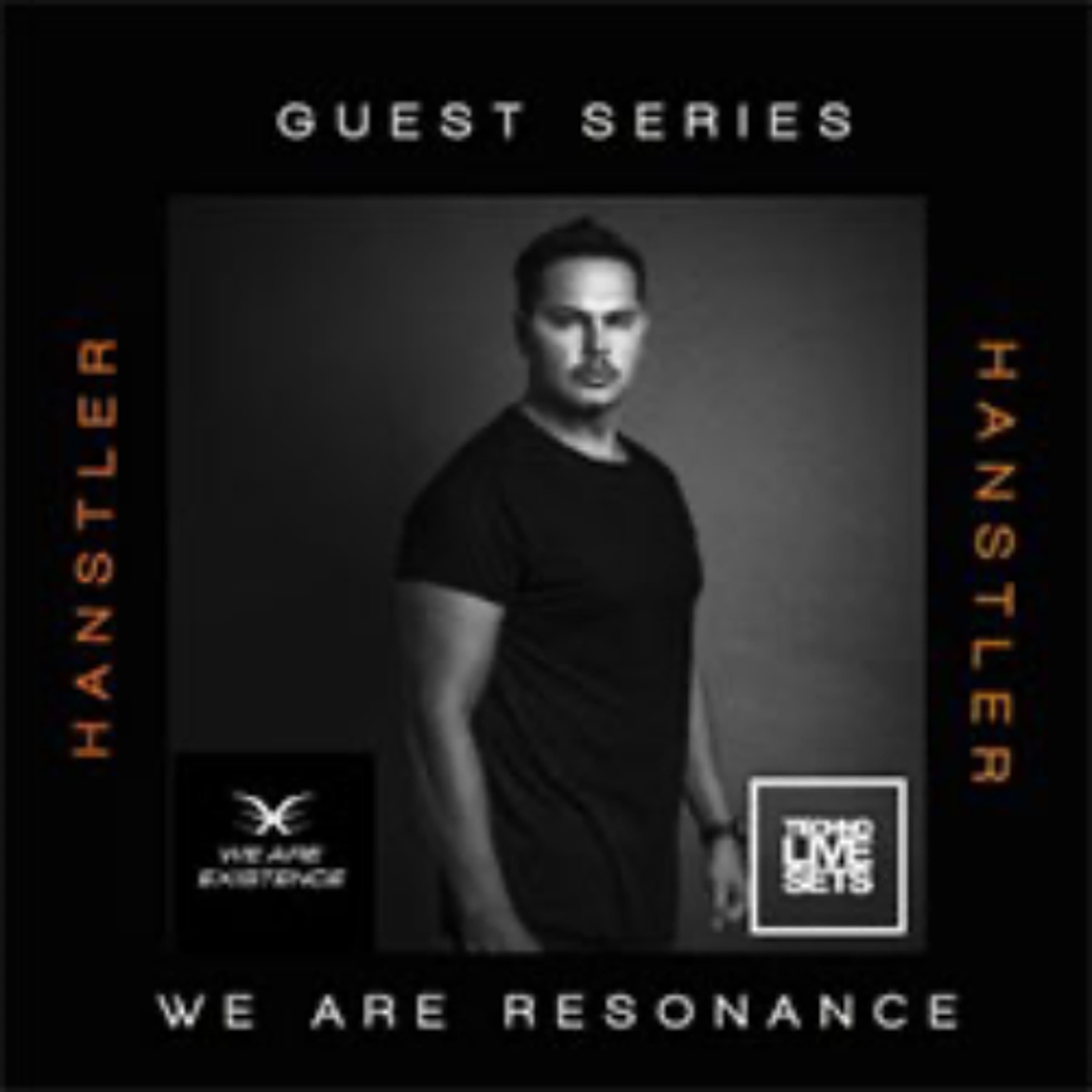 Hanstler - We Are Resonance We are Existence Series