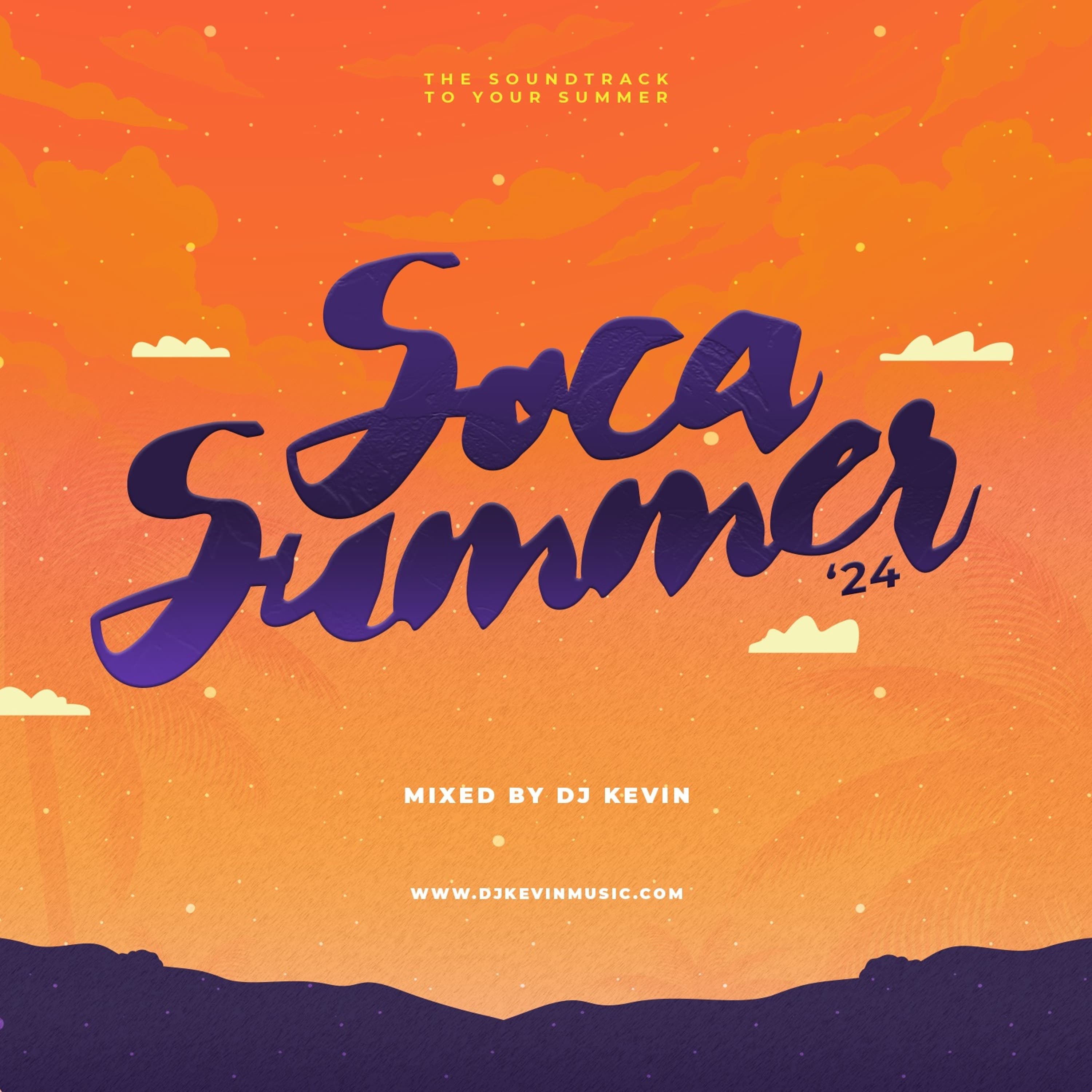 SOCA SUMMER 2024 - Mixed by DJ KEVIN