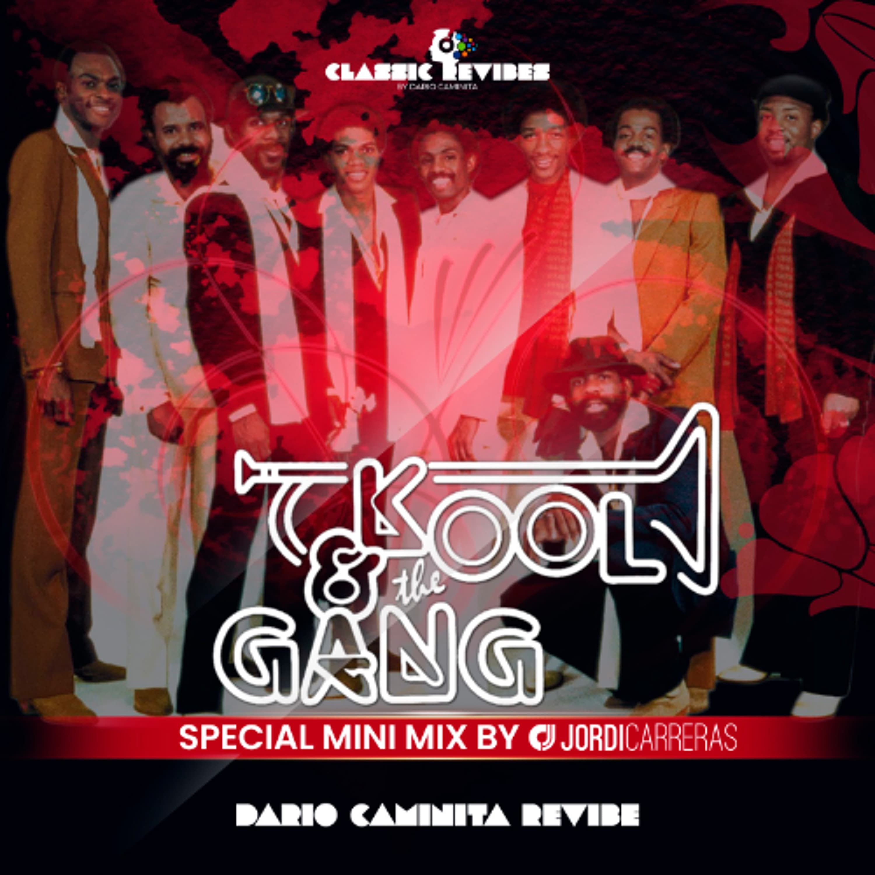 KOOL & THE GANG SPECIAL MINI MIX (Revibes by Dario Caminita)  - Minimixed by Jordi Carreras