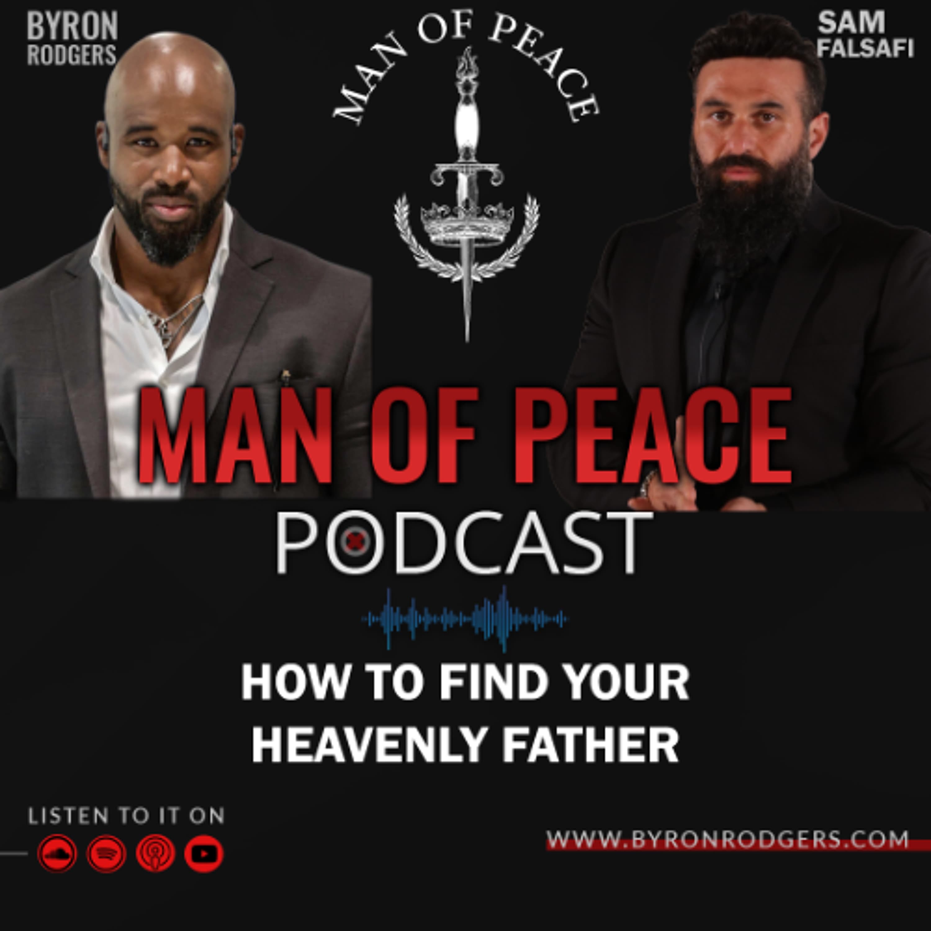 How to Find Your Heavenly Father🎙️Man of Peace Podcast (EP 27)