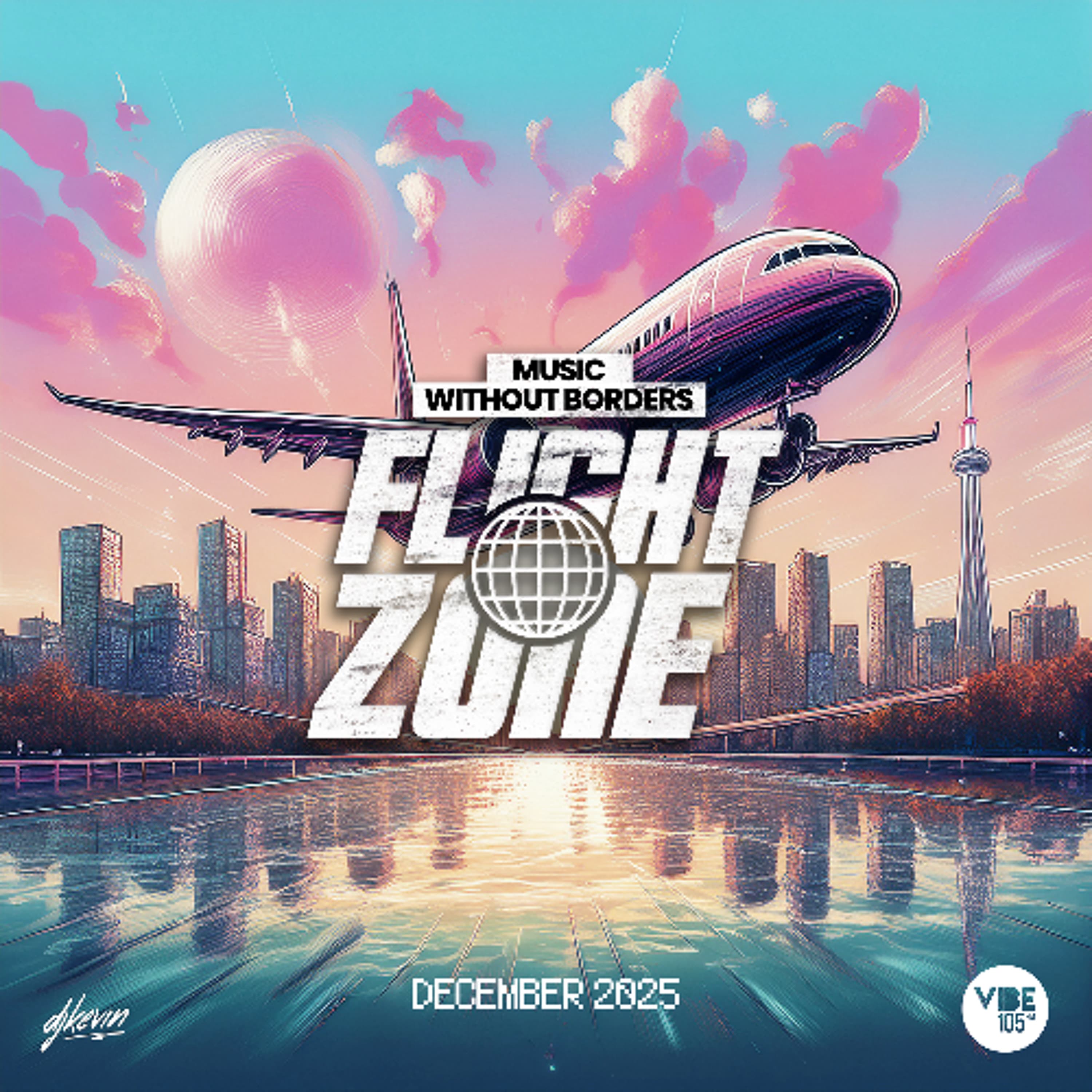 FLIGHT ZONE ✈️ VIBE 105 (CANADA) - December 2025 (Clean)