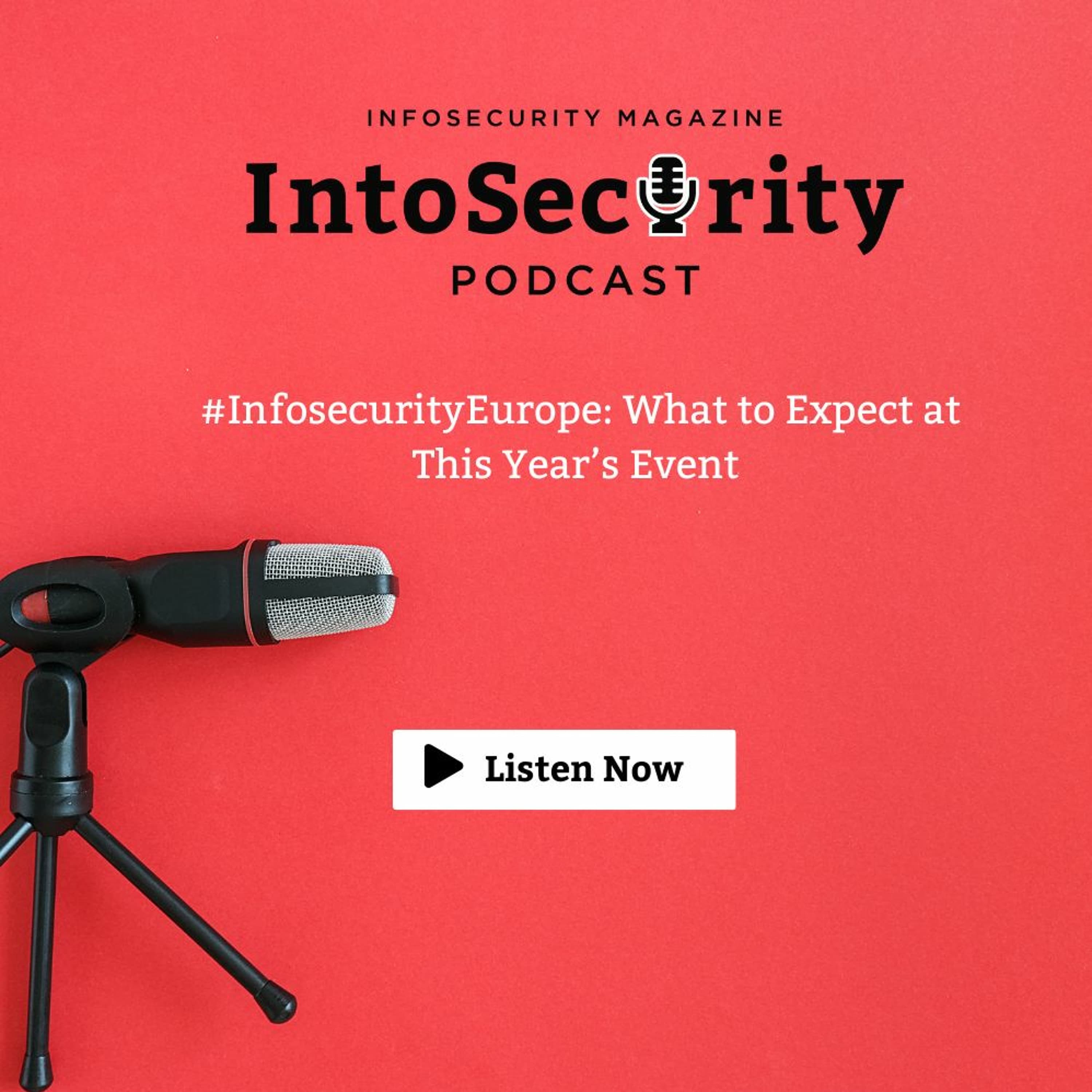 #InfosecurityEurope: What to Expect at This Year’s Event