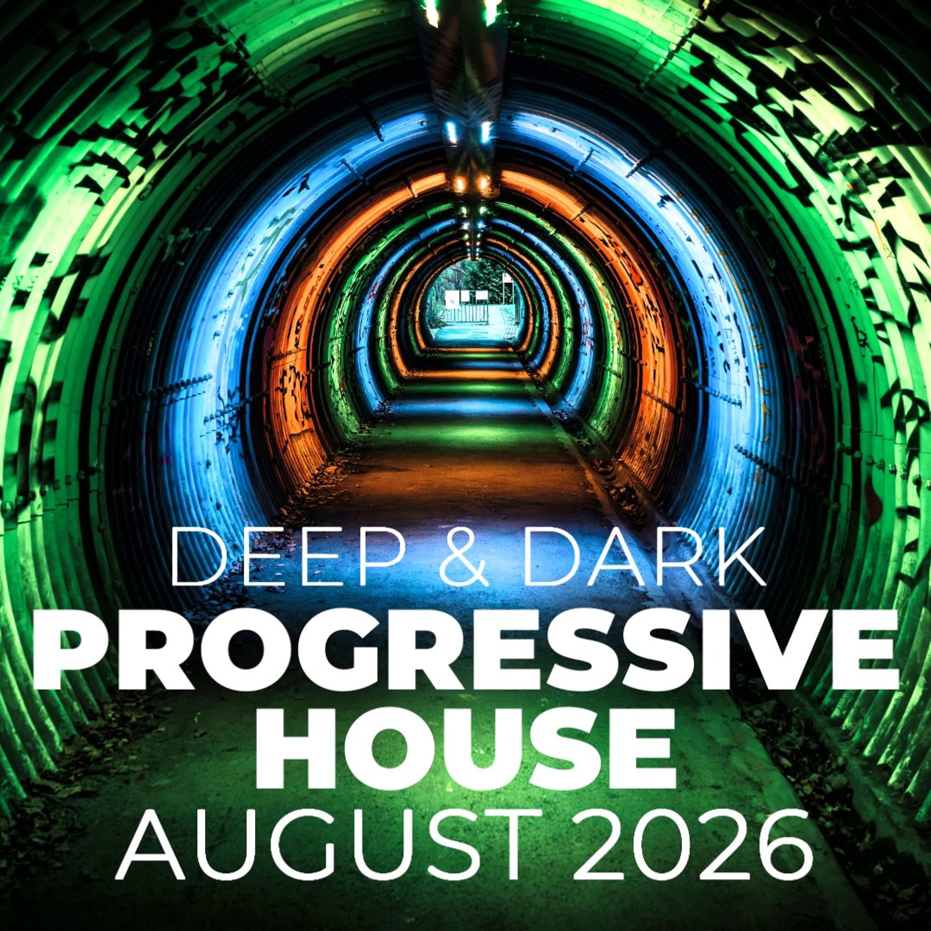 Rob Newman - Deep & Dark Progressive House Mix 116 (August 2026)