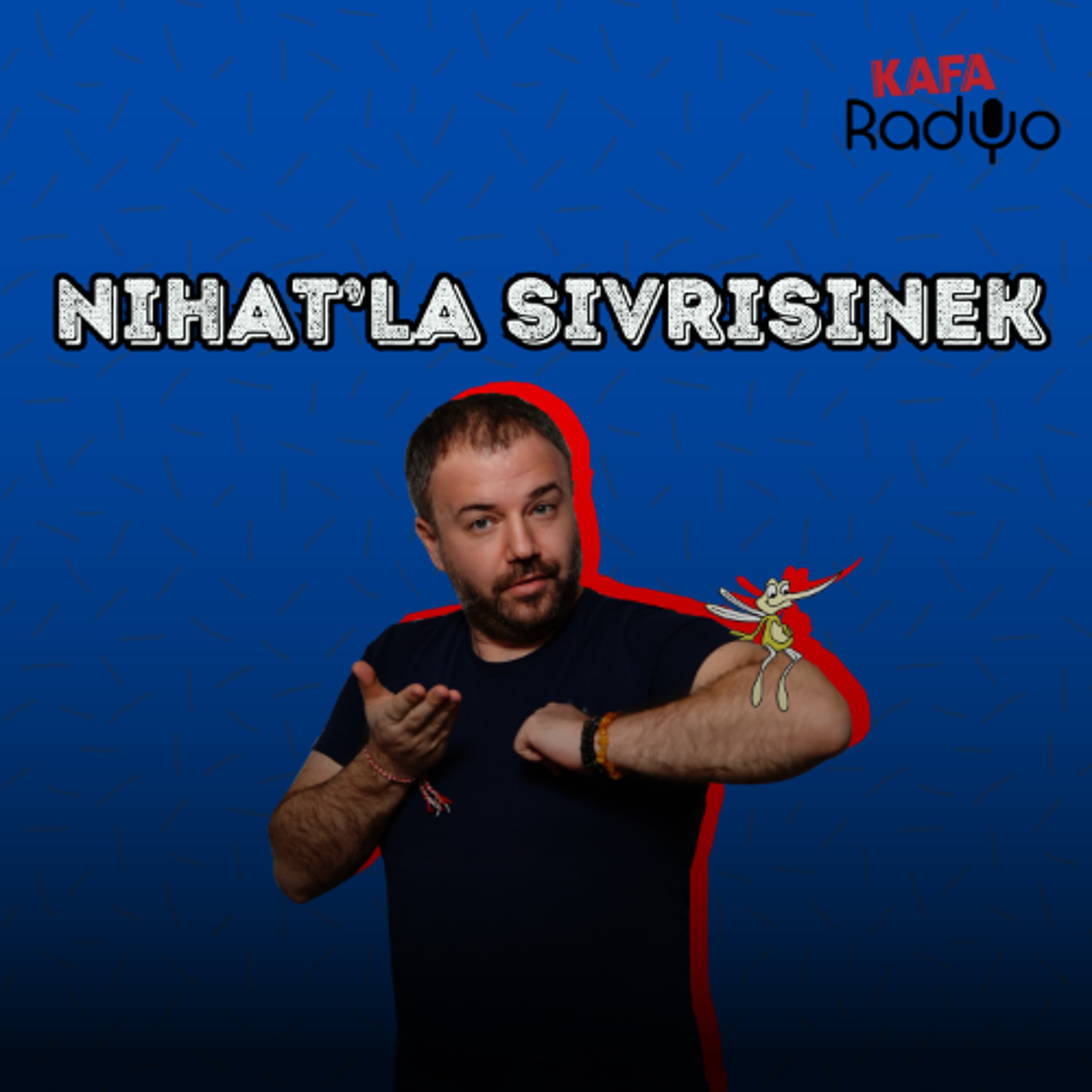 Nihat'la Sivrisinek (10 Aralık 2025)