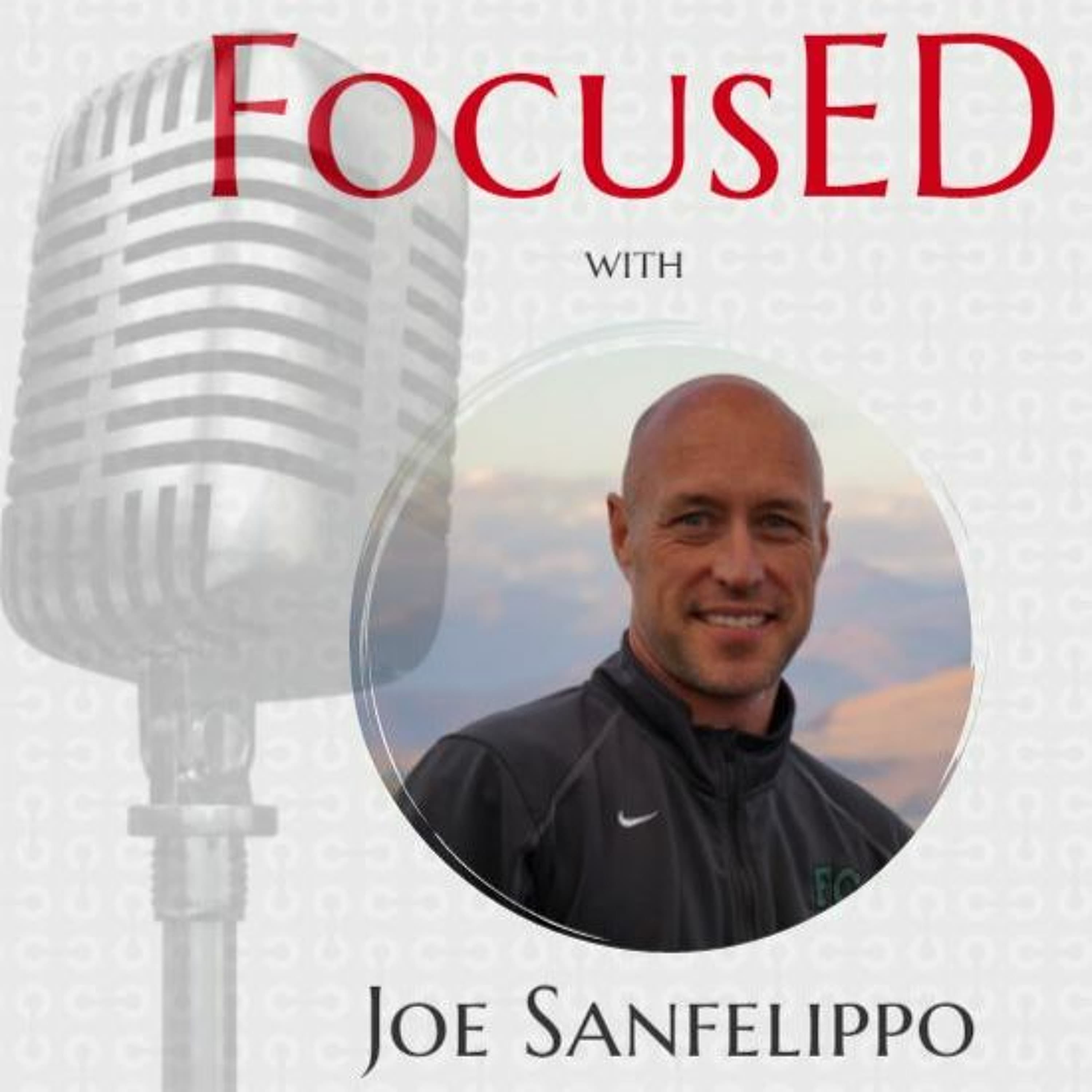 Joe Sanfelippo Joins FocusED: Leaders Can Create Environments that Support Leadership from Everyone