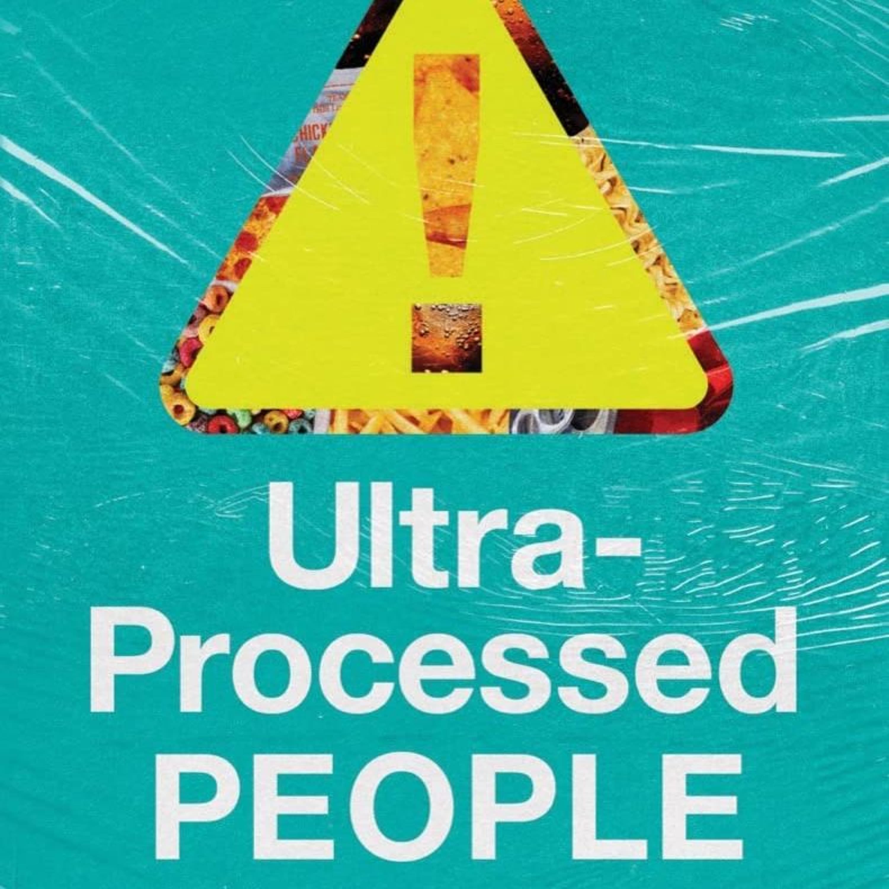 #170 Ultra-Processed People