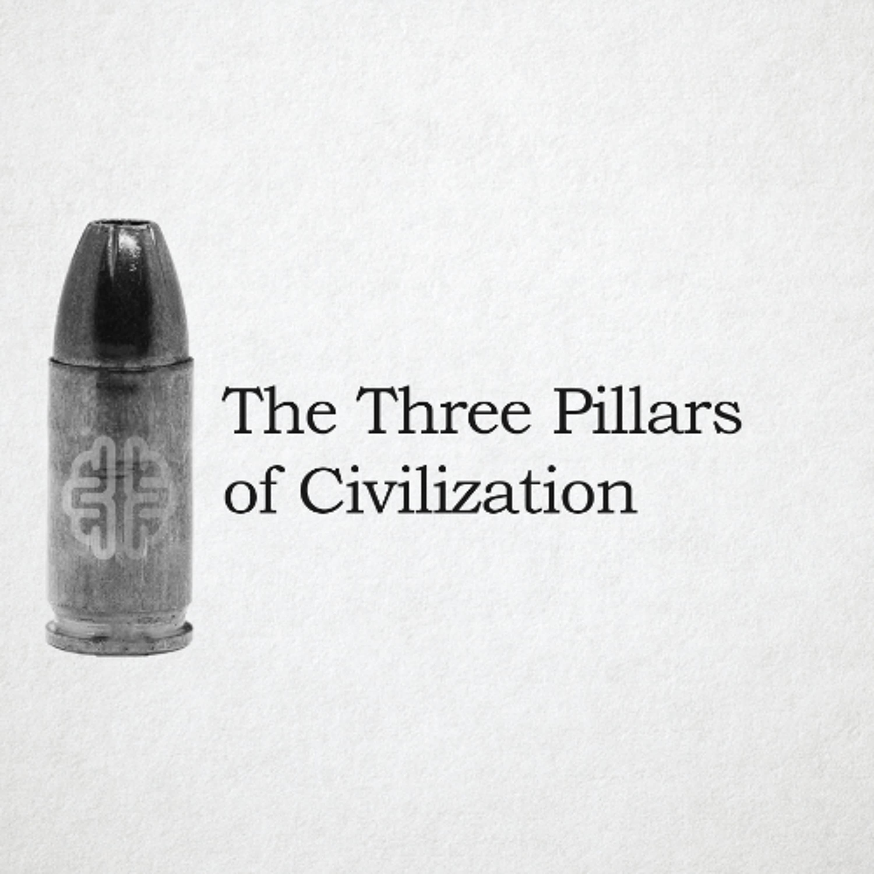 The Three Pillars of Civilization
