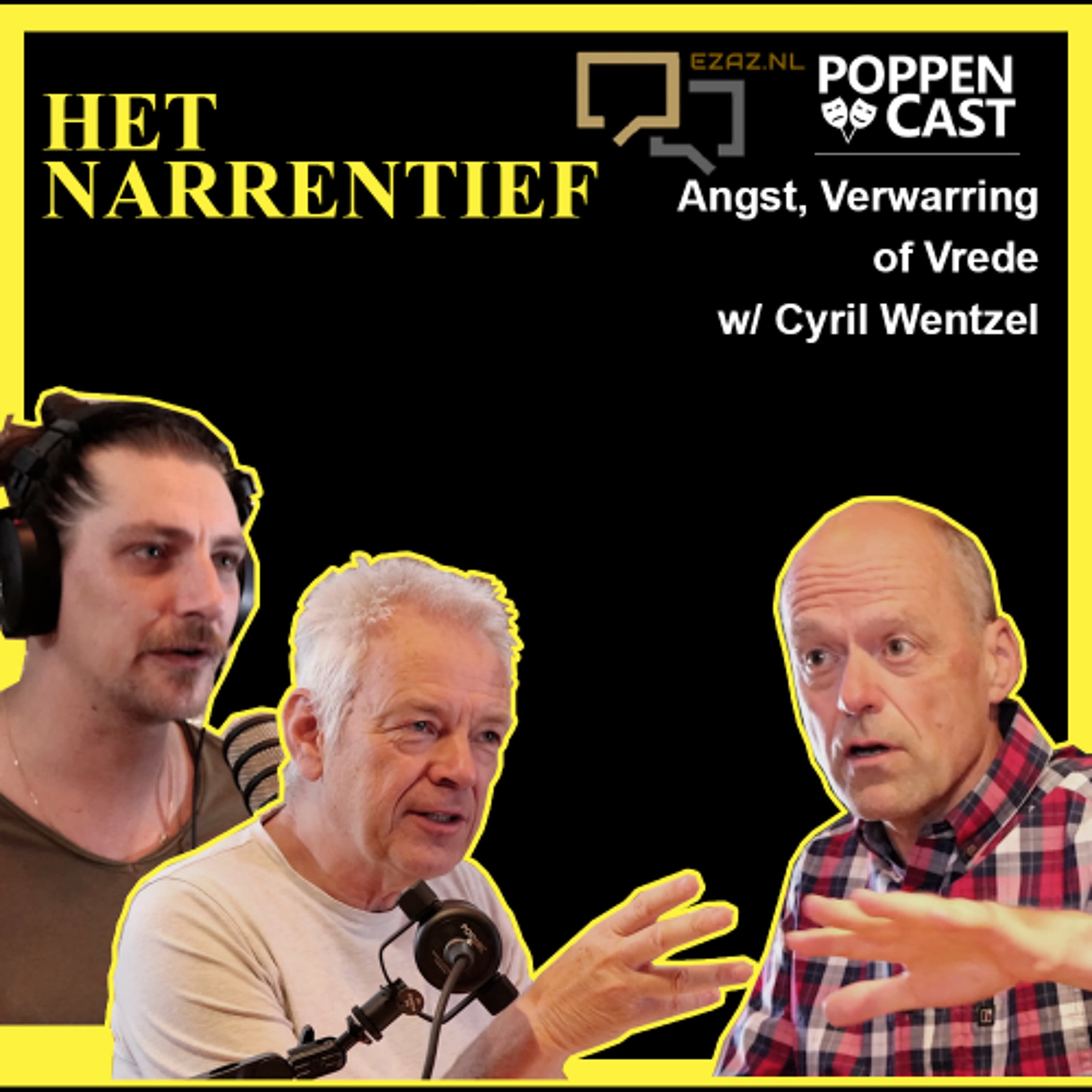 #237 | Narrentief Verwarring, Angst of Vrede w/ Cyril Wentzel