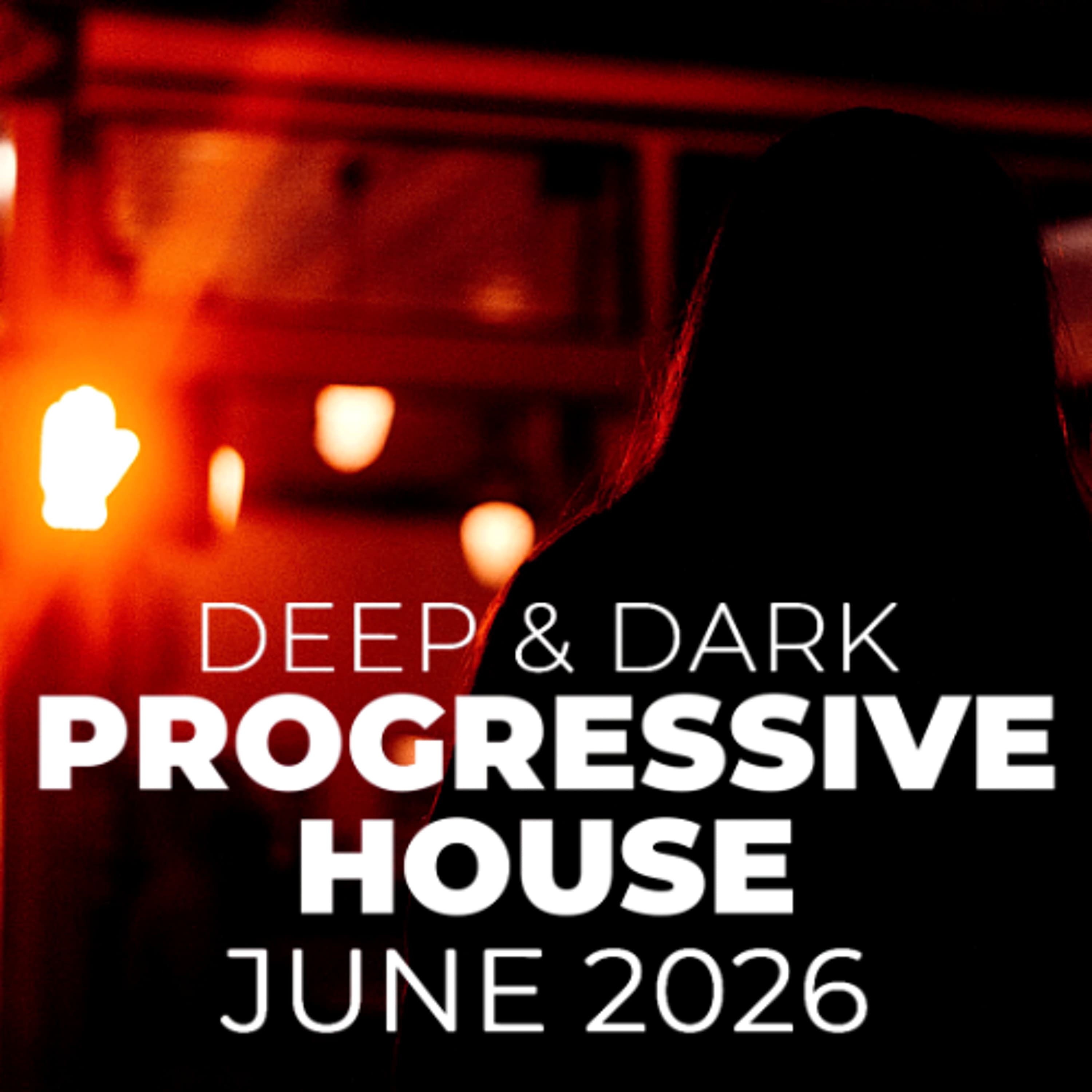Rob Newman - Deep & Dark Progressive House Mix 114 (June 2026)