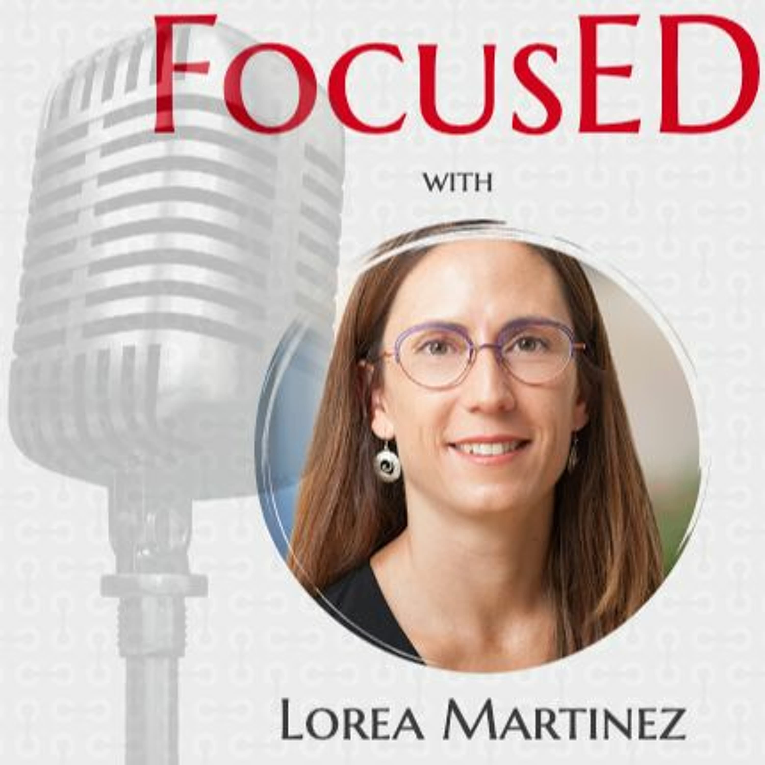 Teaching and Leading with the HEART in Mind with Lorea Martinez