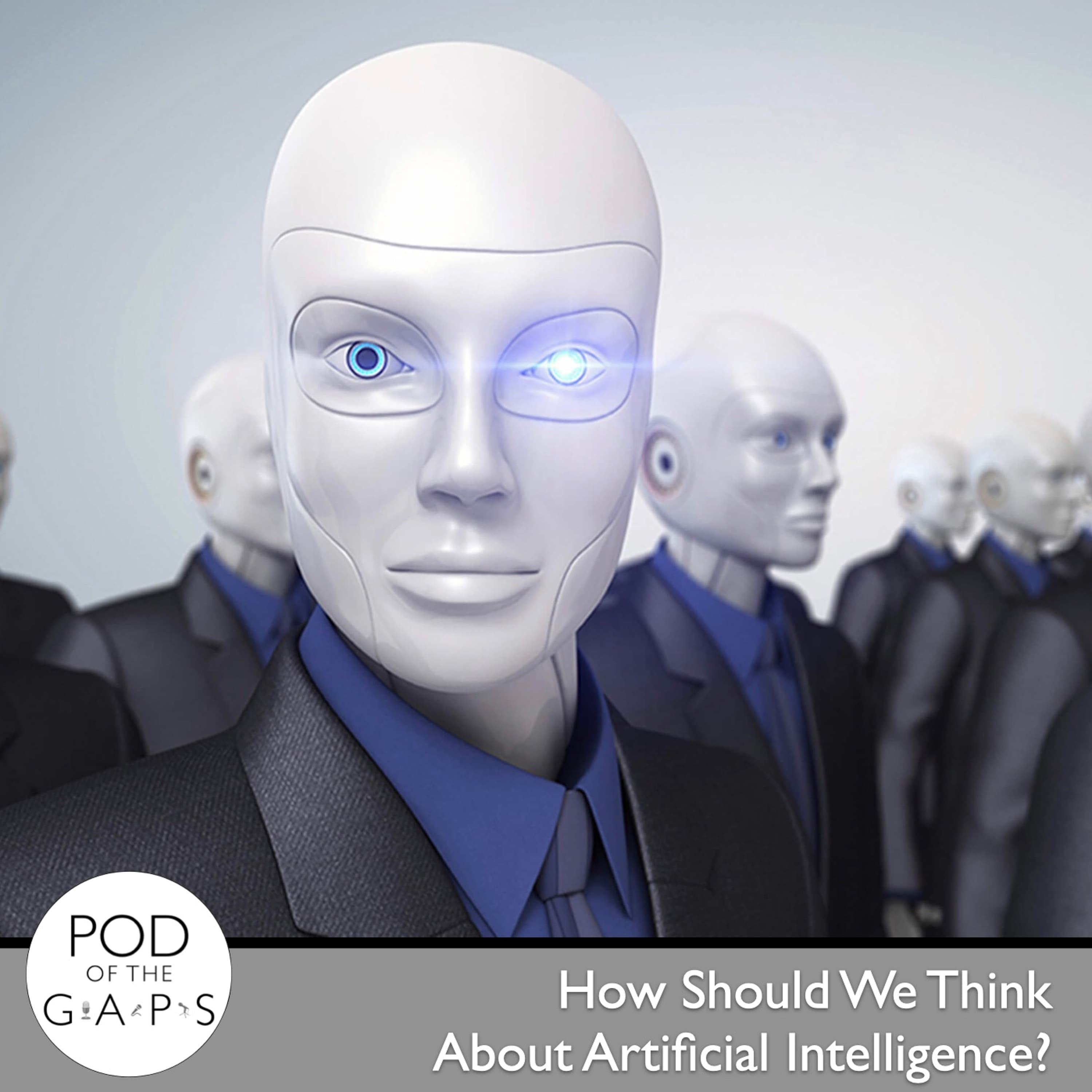 Episode 60 - How Should We Think About Artificial Intelligence?