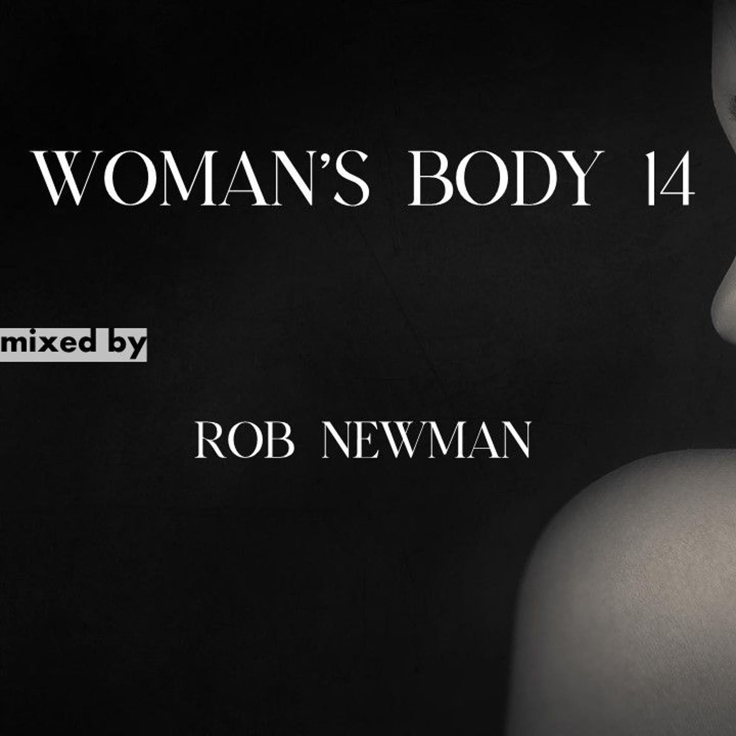 Rob Newman - Woman's Body 14 (08.06.2024.)