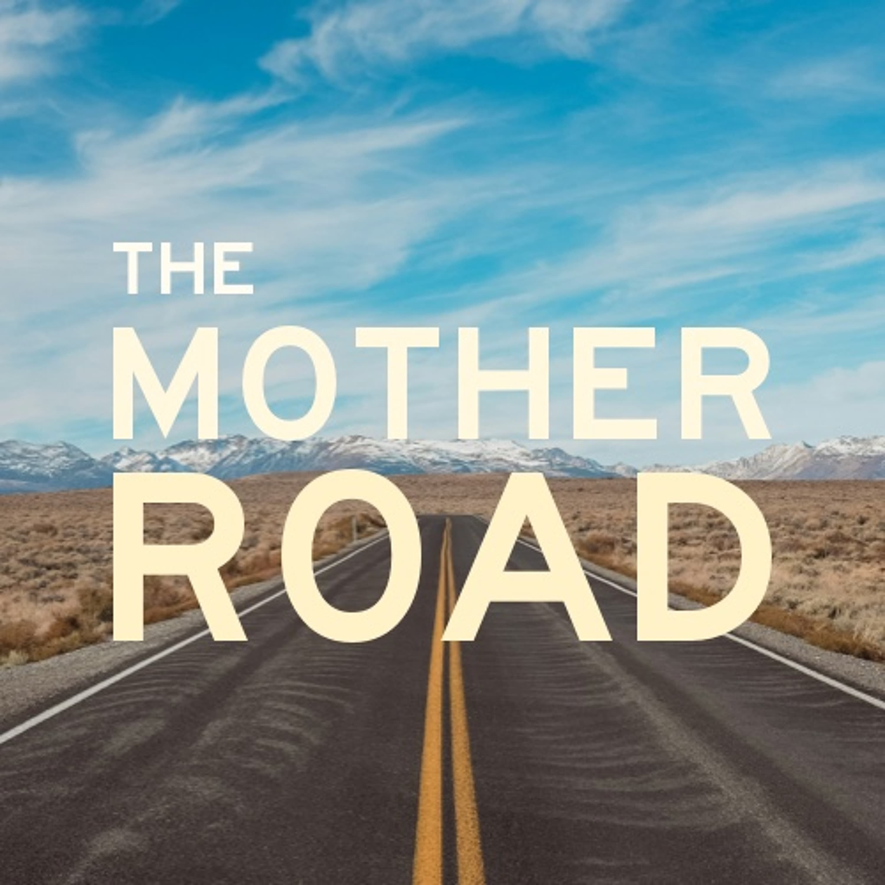 The Mother Road