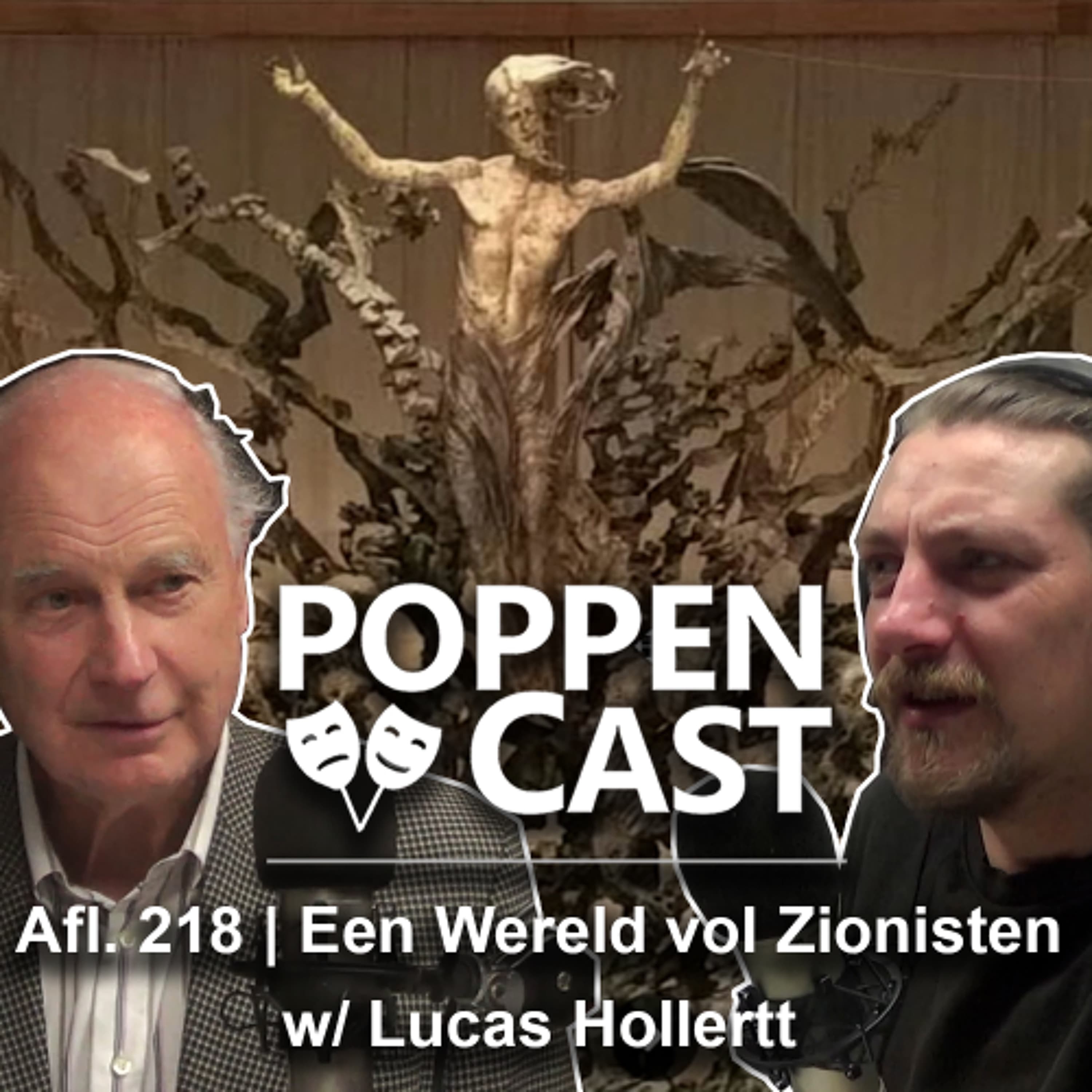 #218 | Een Wereld vol Zionisten w/ Lucas Hollertt