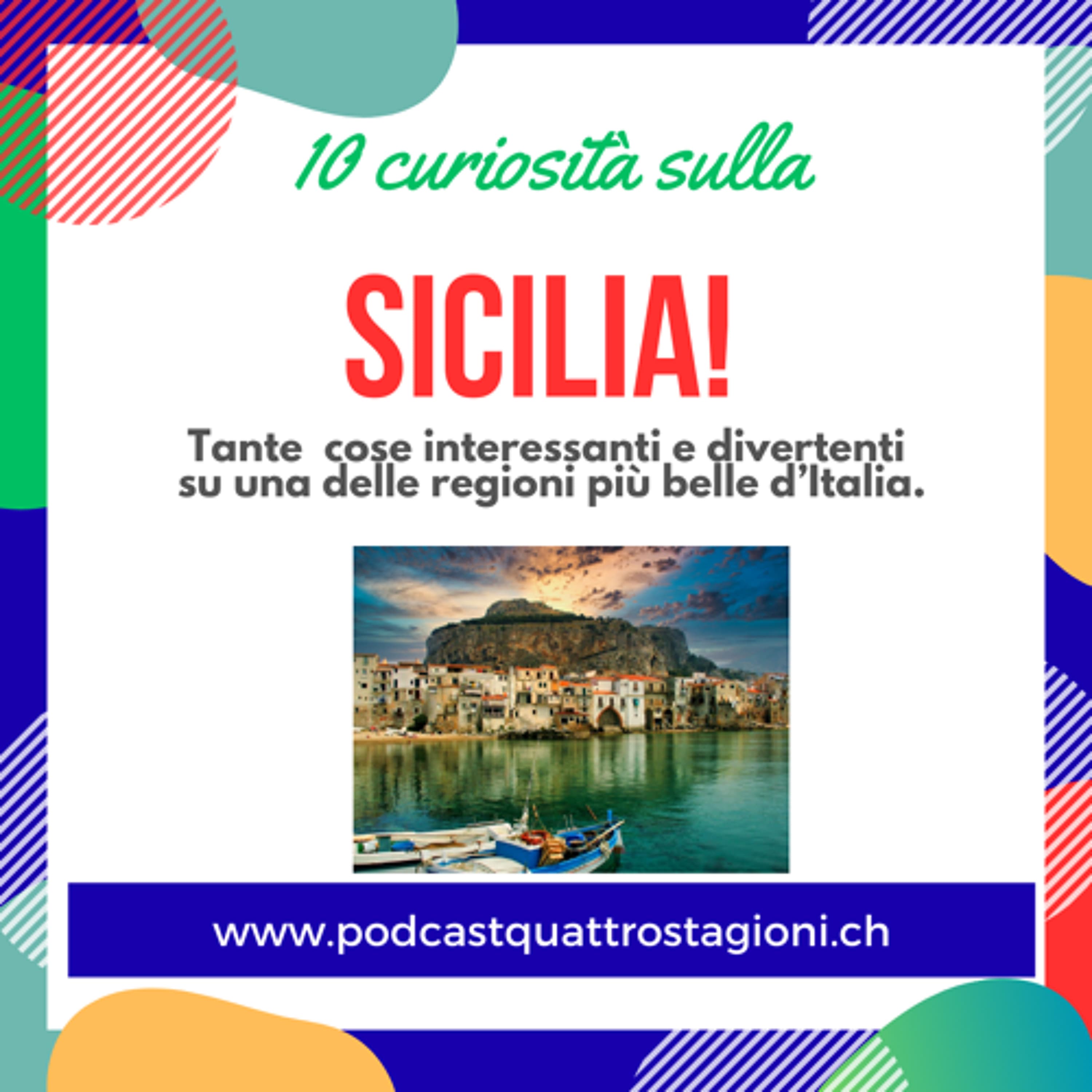 Quattro Stagioni 213 - Dieci curiosità Sicilia