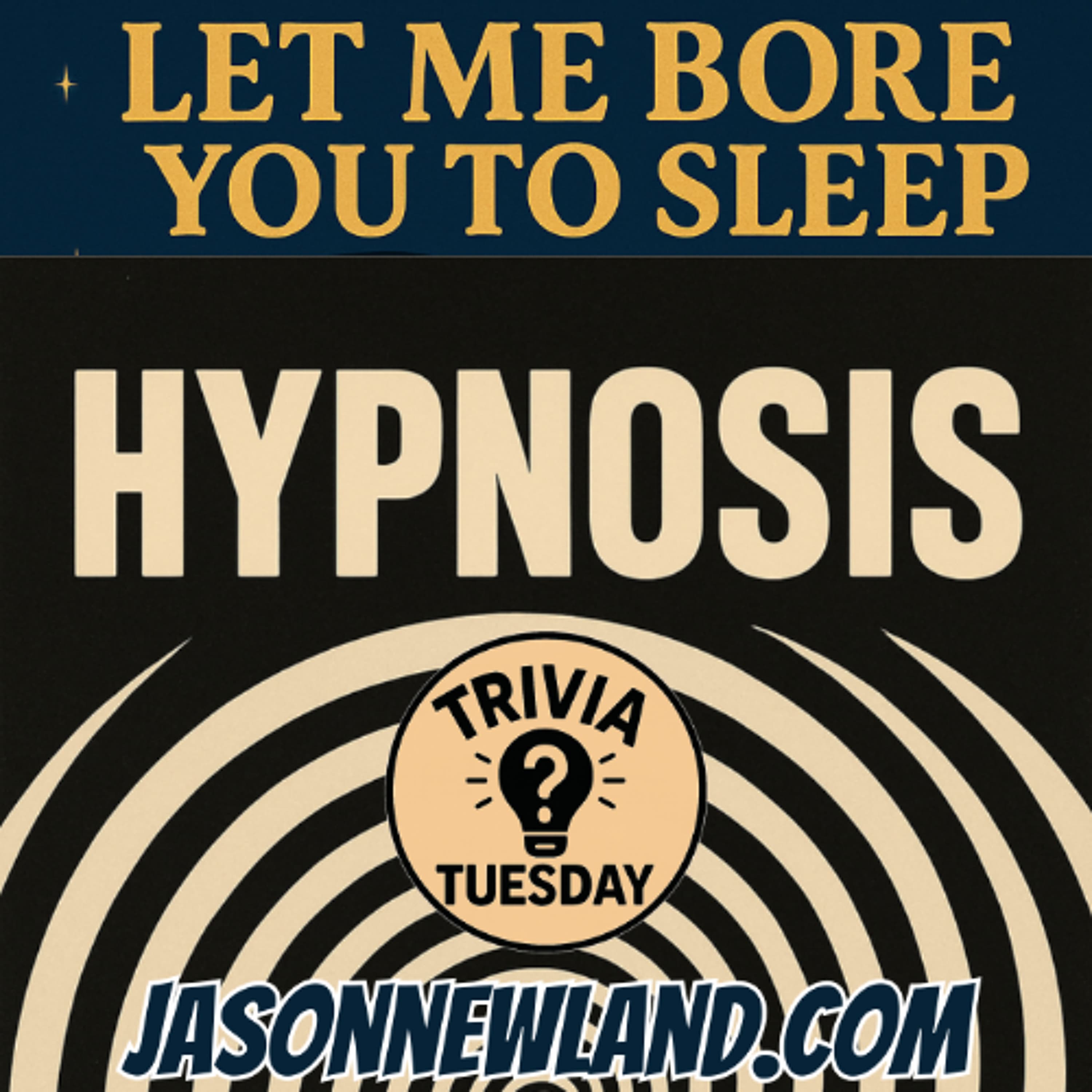(music) (10 hours) Hypnosis | Trivia Tuesday | LMBYTS #1507 | Jason Newland | 9th December 2025