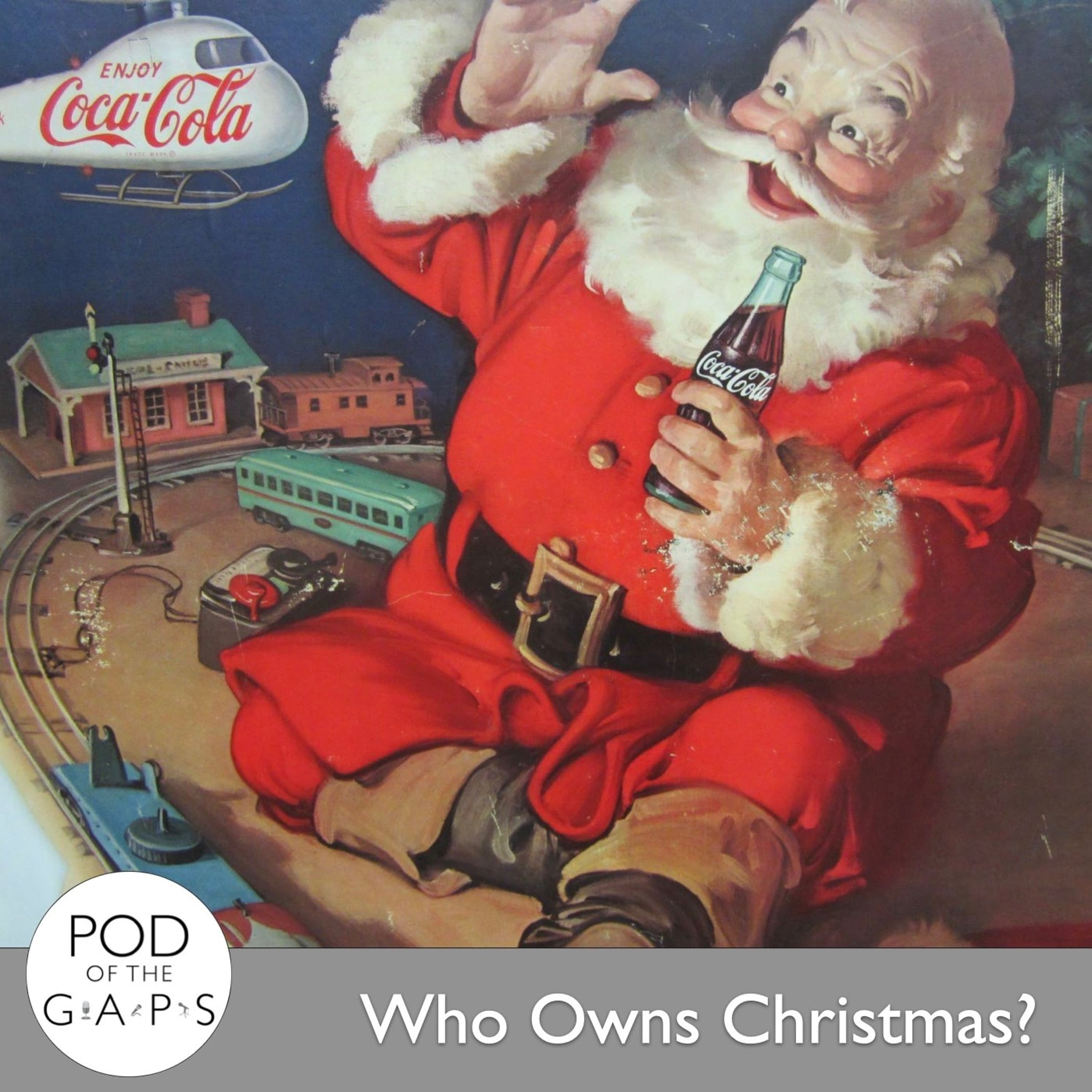 Episode 52 - Who Owns Christmas?
