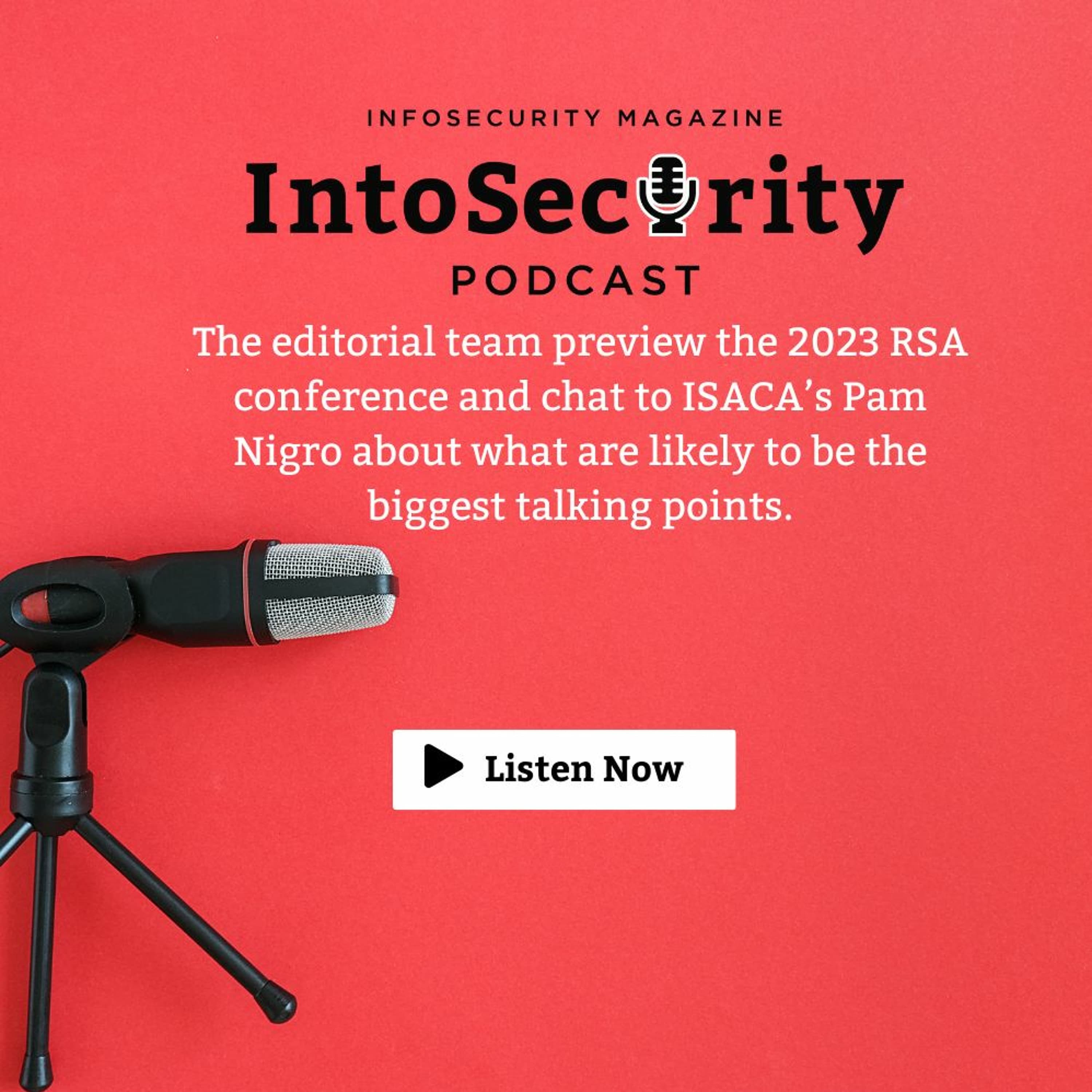 The Infosec Mag editorial team preview the 2023 RSA conference.