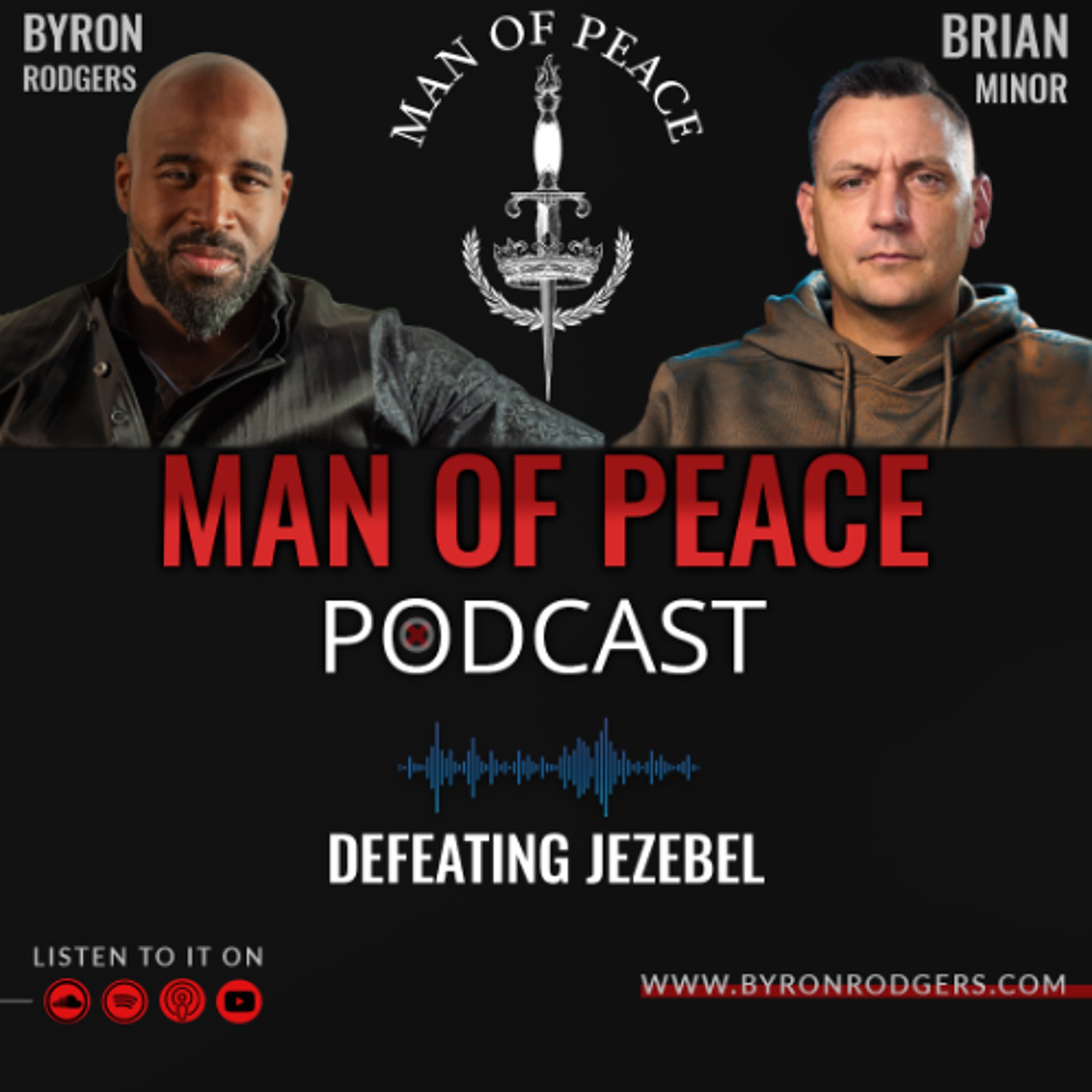 Defeating Jezebel🎙️Man of Peace Podcast (EP 8)
