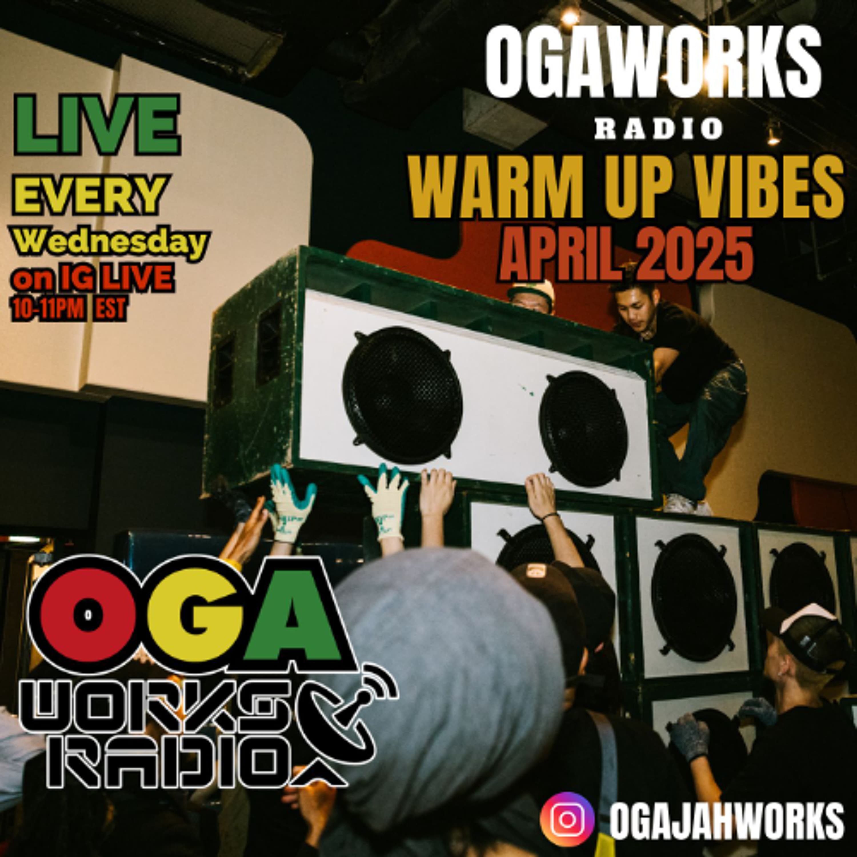 OGAWORKS RADIO WARM UP VIBES FOR ONE SOUND NIGHT APRIL 2025