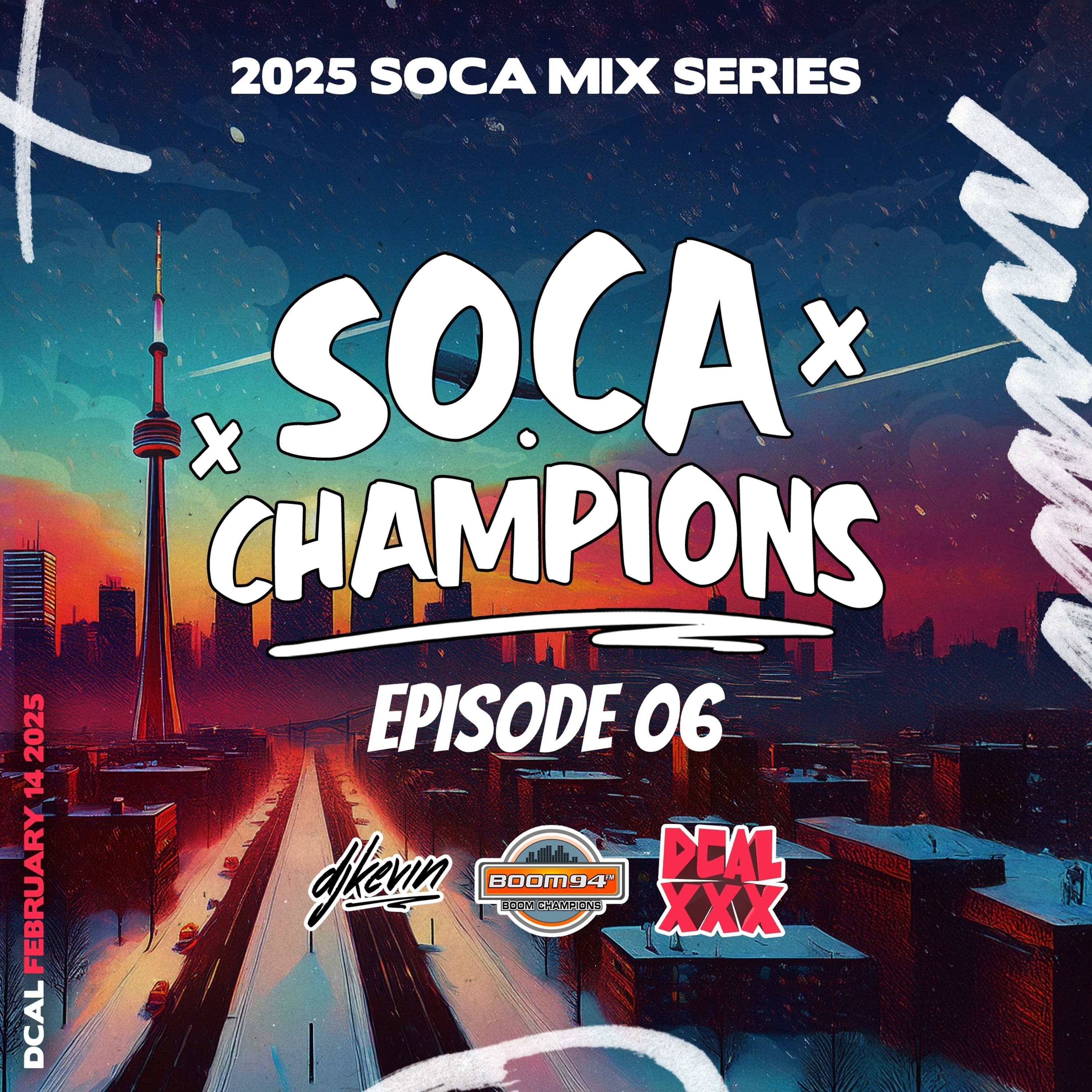 2025 SOCA MIX SERIES - SOCA CHAMPIONS EP.06 (Sponsored by DCAL XXX)