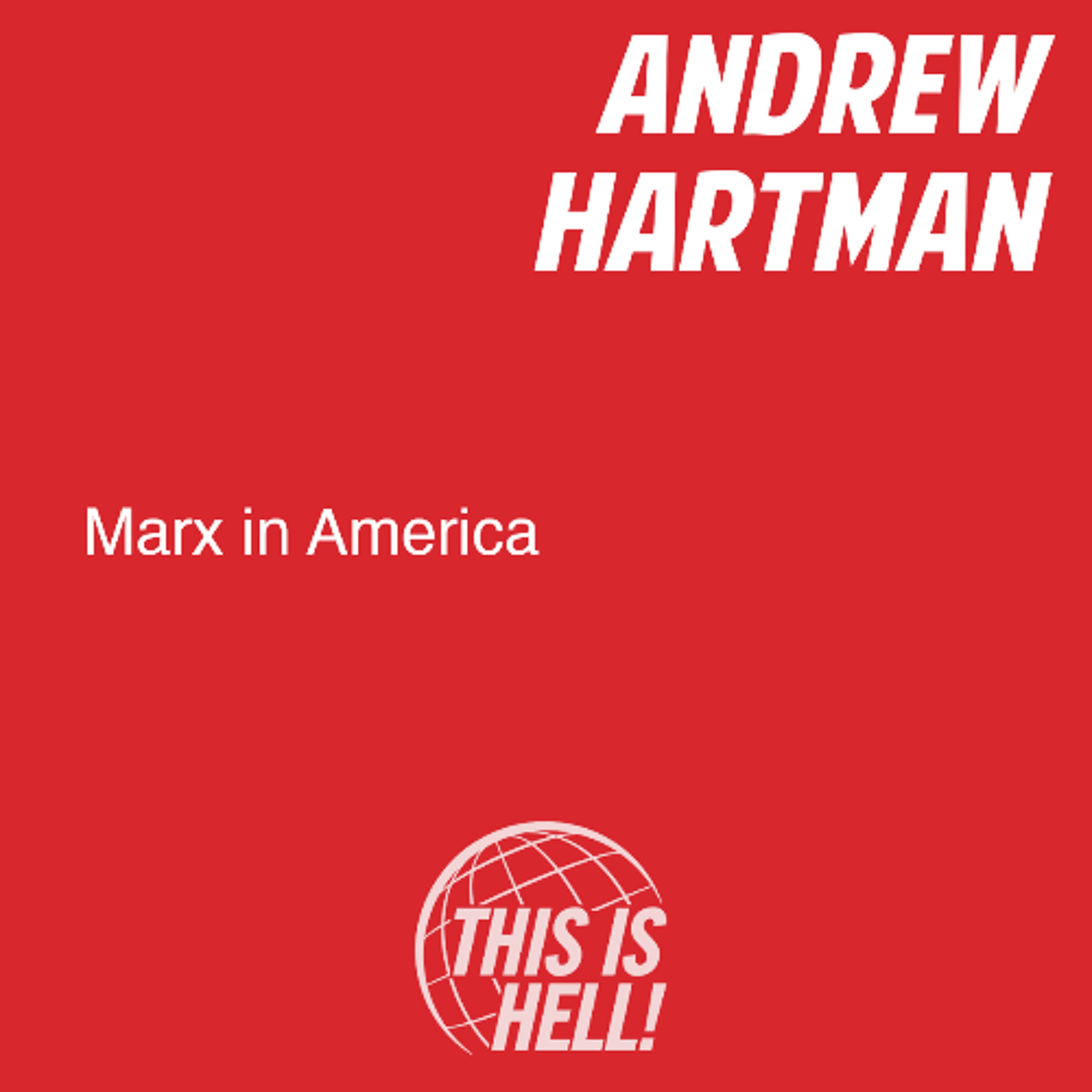 Marx in America / Andrew Hartman