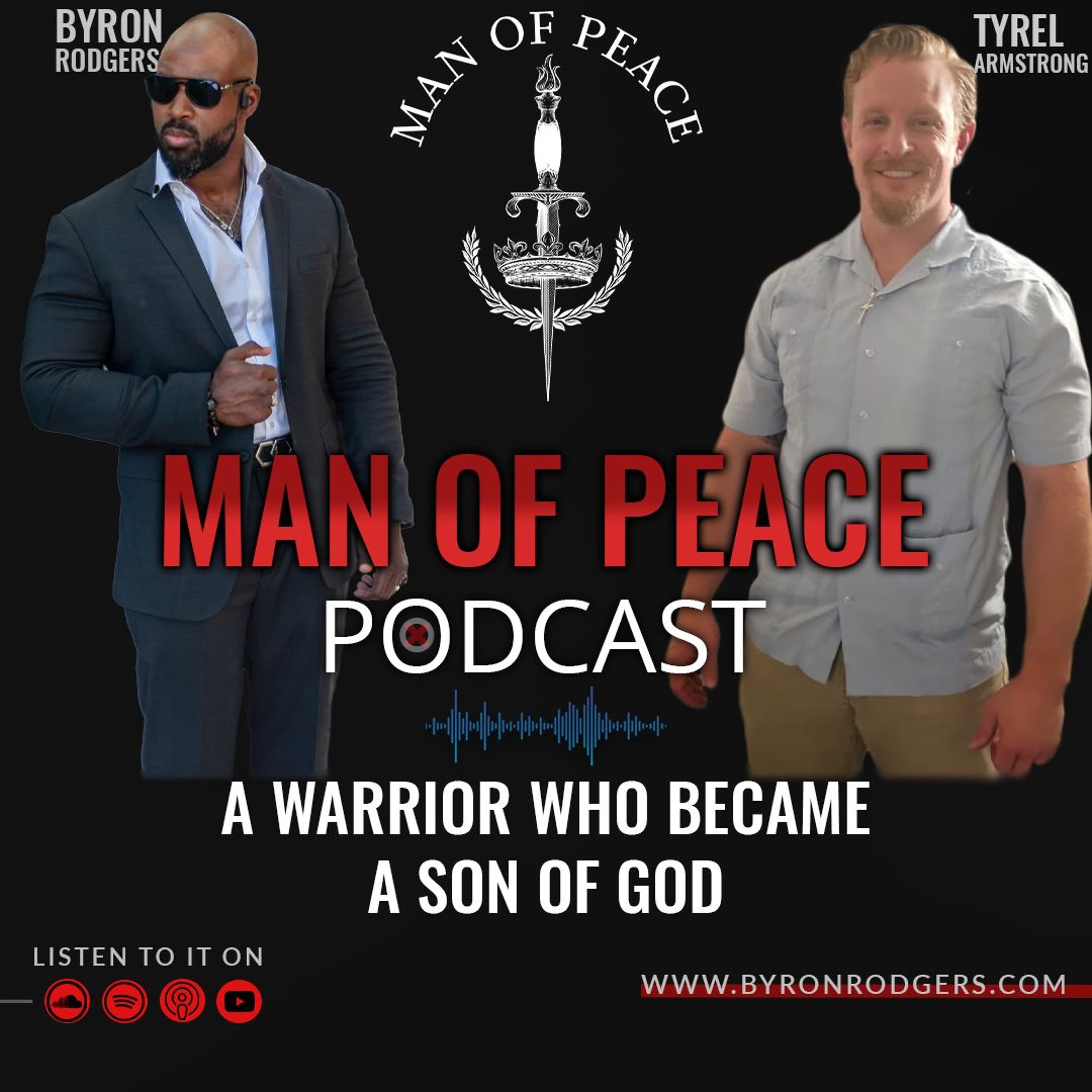A Warrior Who Became A Son of God🎙️Man of Peace Podcast (EP 16)
