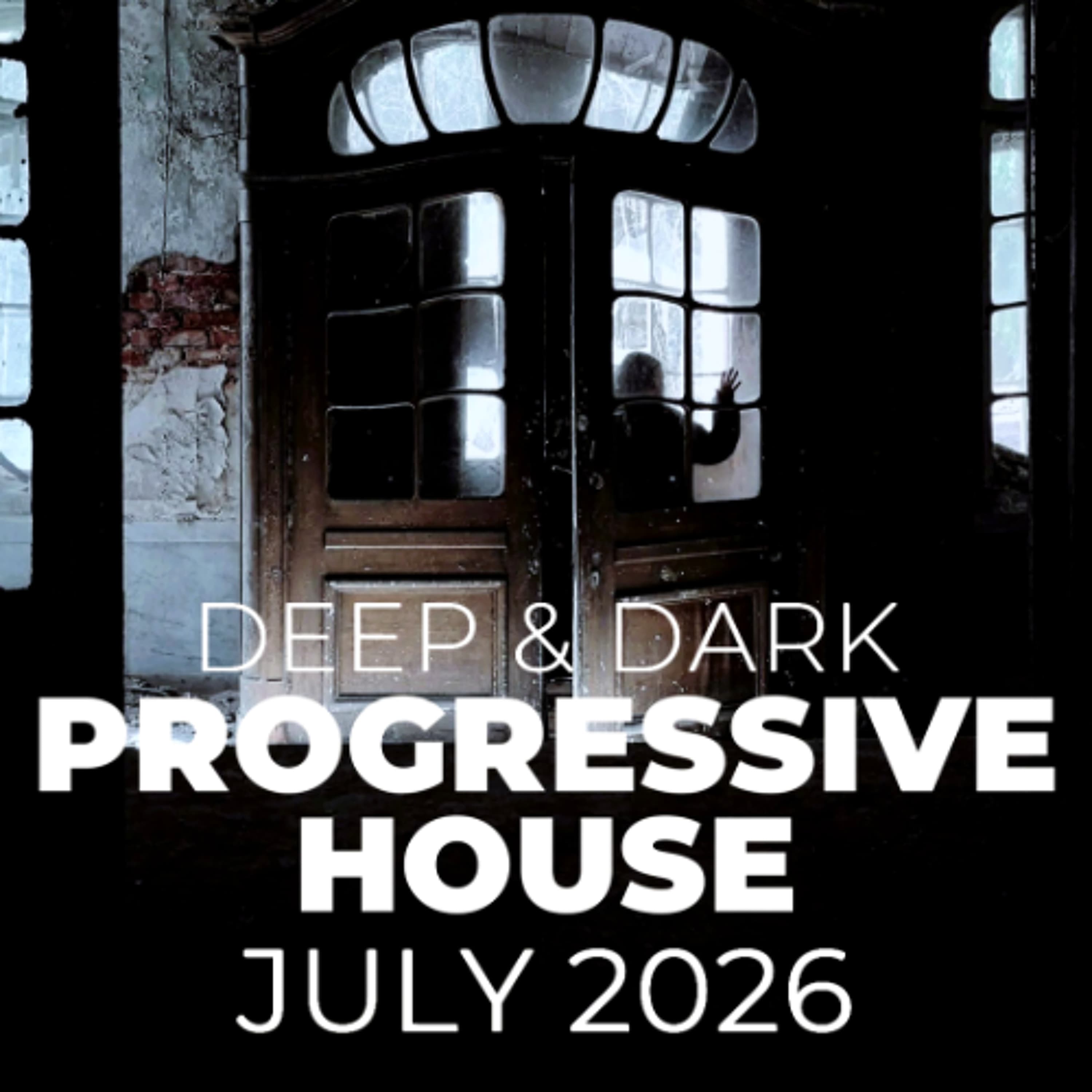 Rob Newman - Deep & Dark Progressive House Mix 115 (July 2026)