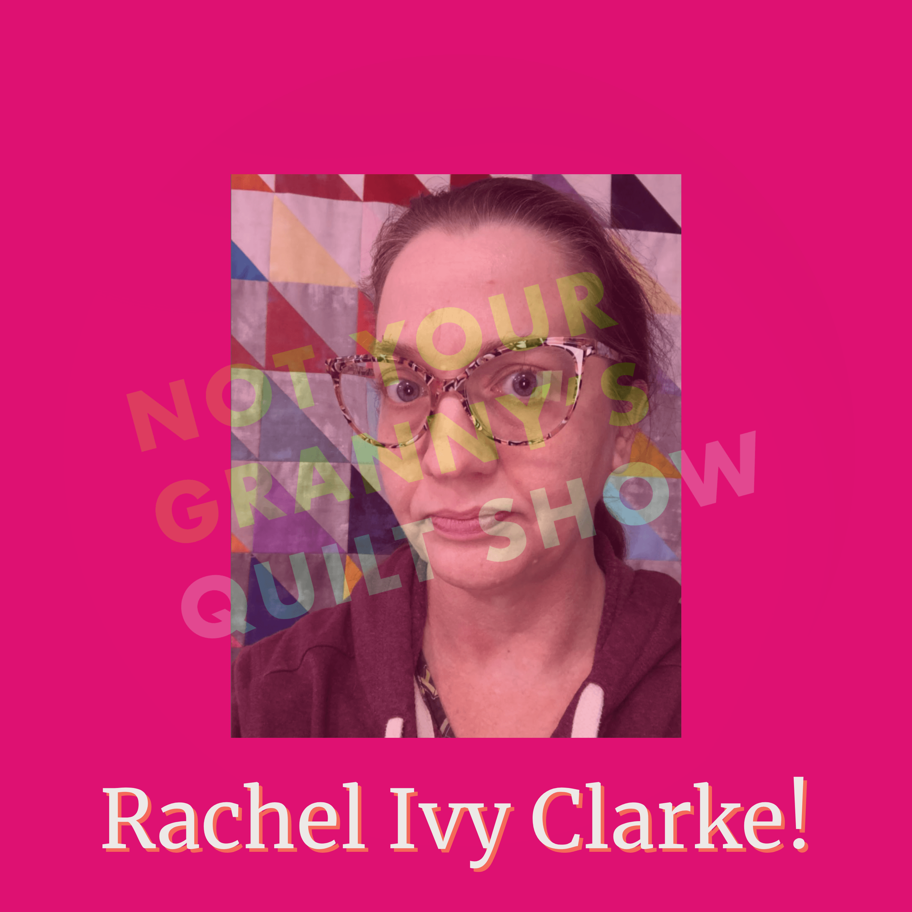 Meet Rachel Ivy Clarke! - Ep. 135