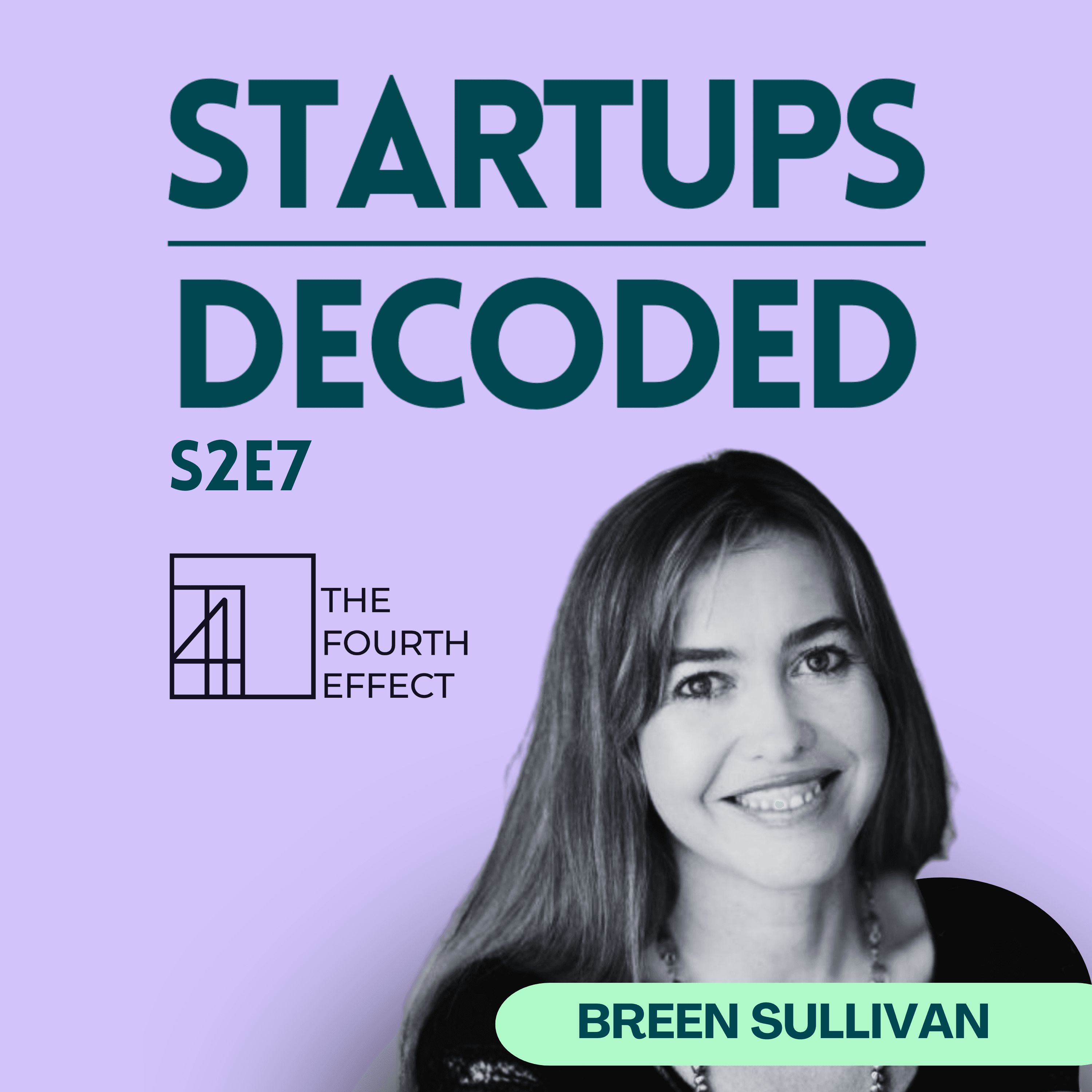 S2E7: Boards That Raise, How to Turn Advisors into Capital (with Breen Sullivan)