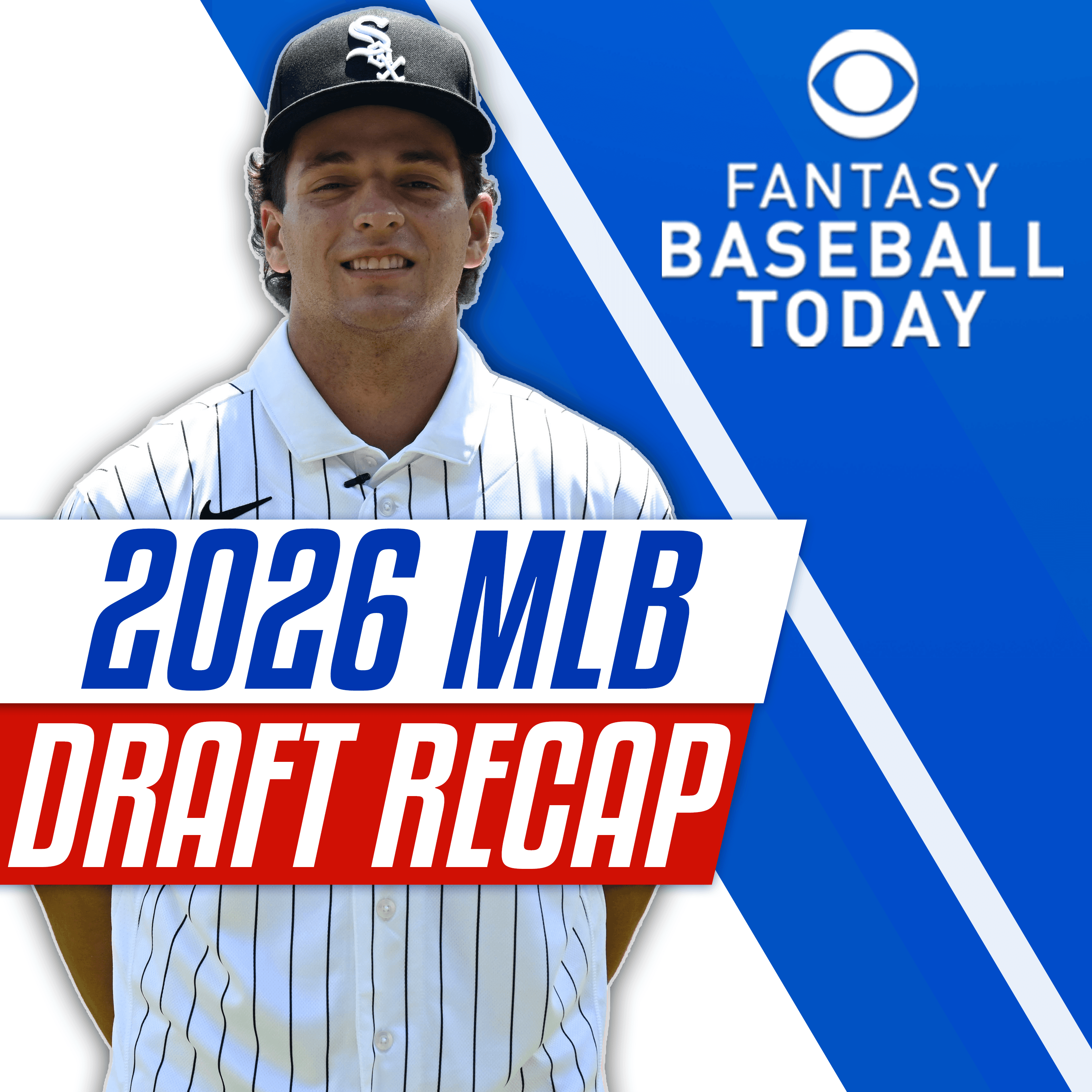 2026 MLB Draft Recap! Way-Too-Early FYPD Rankings! (7/14 Fantasy Baseball Podcast)