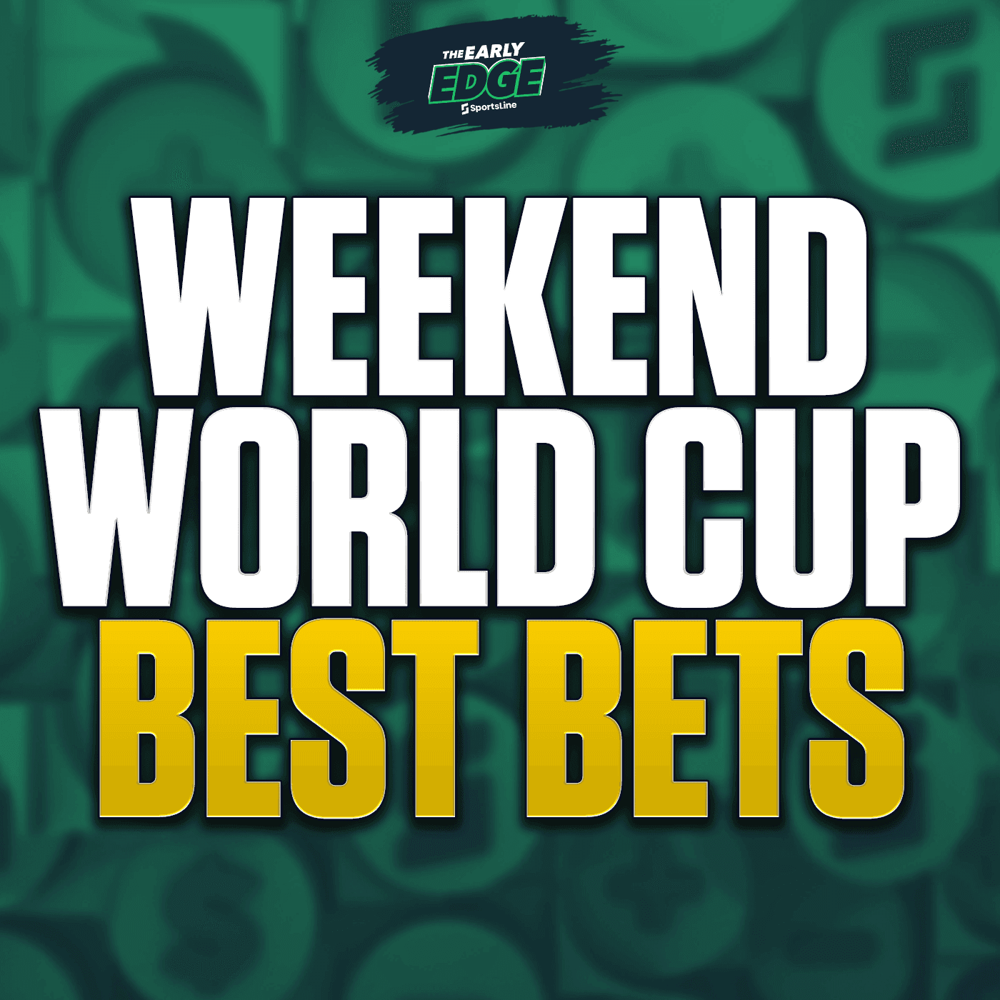 World Cup: Weekend BEST BETS