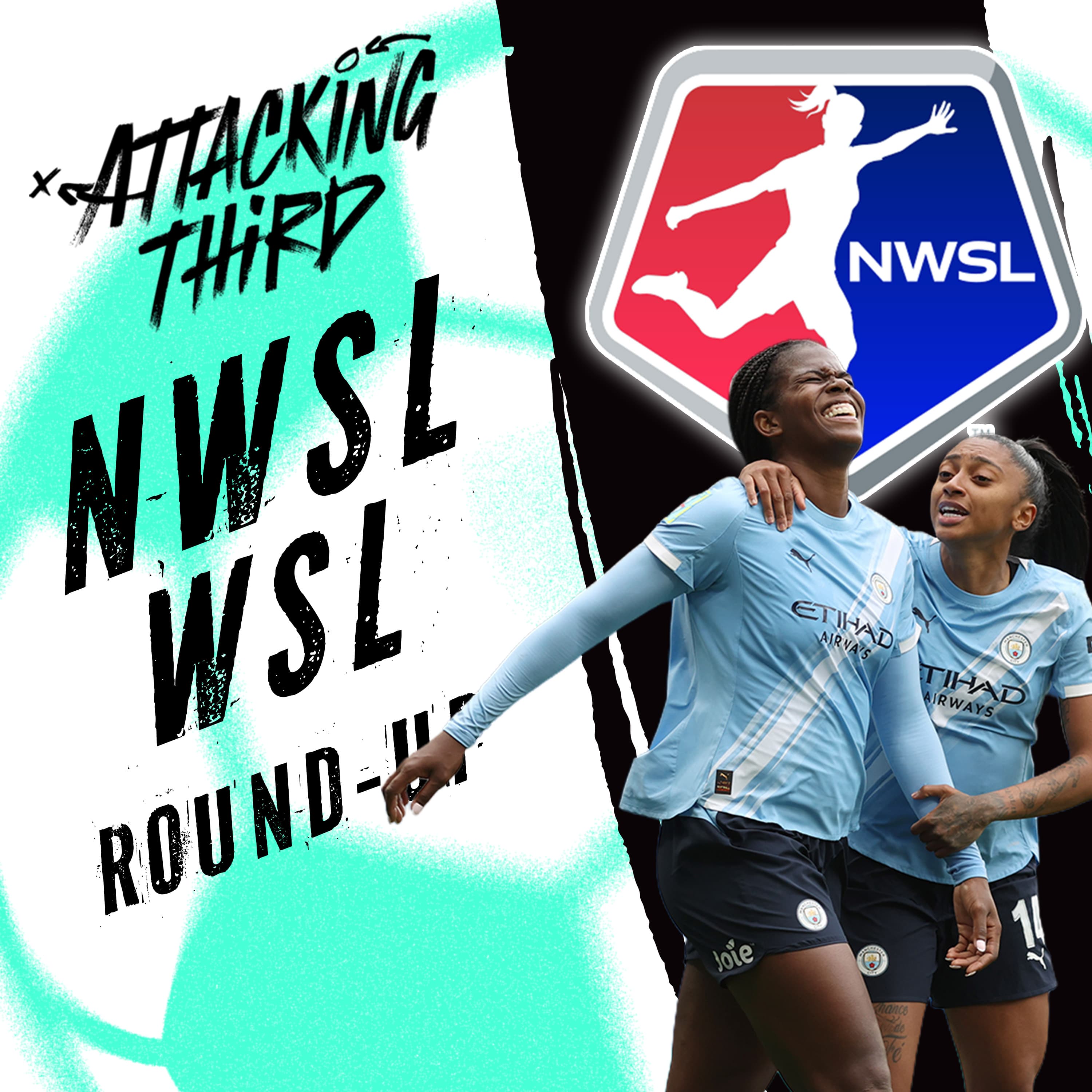 WSL Season Recap 🏆 + Team of the Season | NWSL Week 8 Preview | Attacking Third (soccer 5/14)