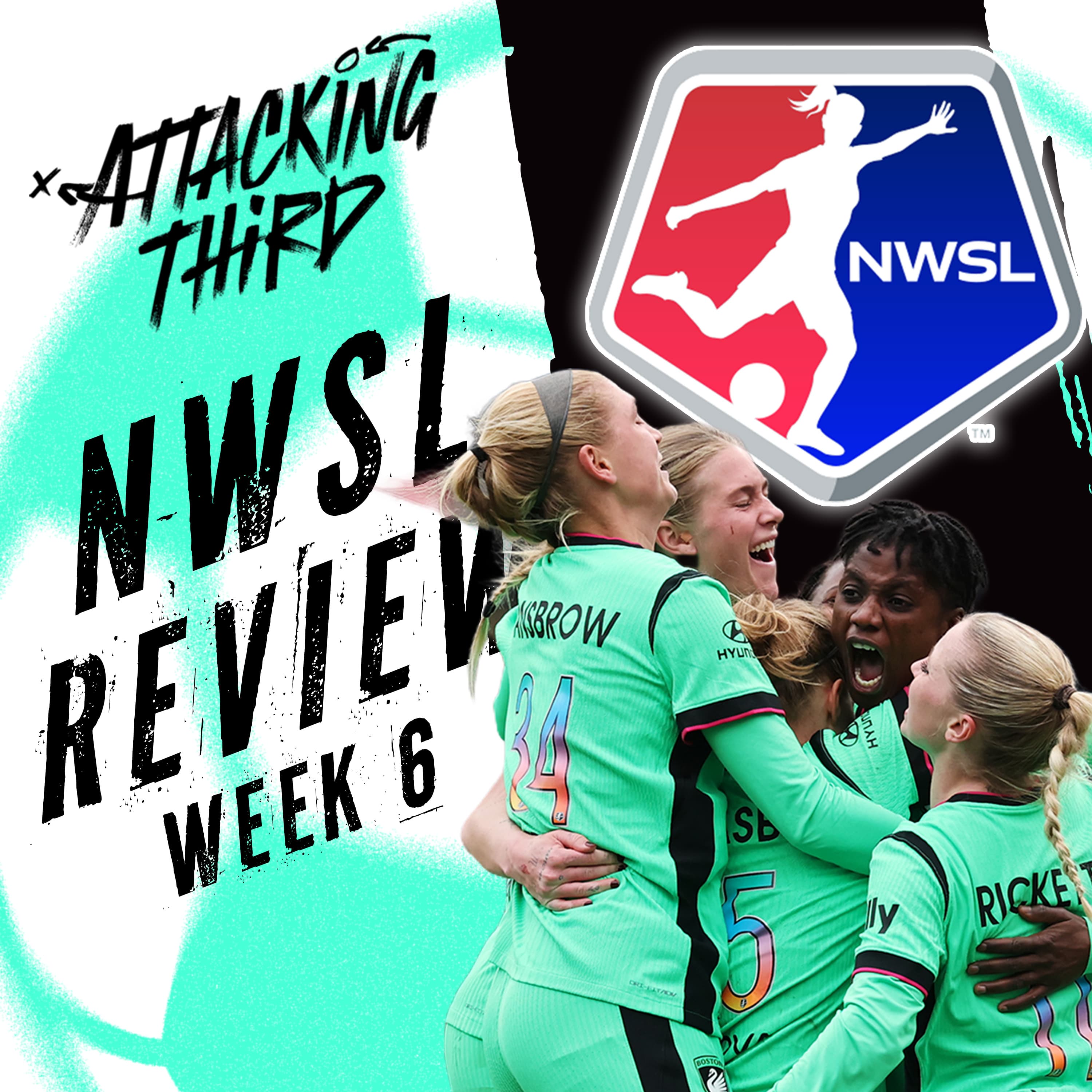 NWSL Matchweek 6 Recap | Trinity Rodman is on FIRE + UWCL Final Thoughts | Attacking Third (soccer 5/3)