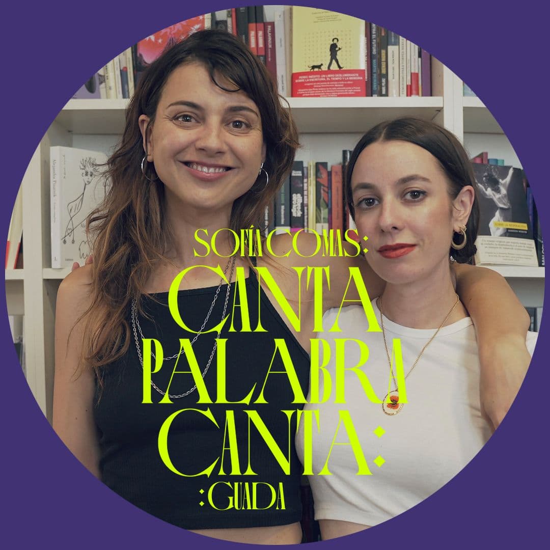 Cantapalabracanta - PODCAST. Guada - 27/08/2025
