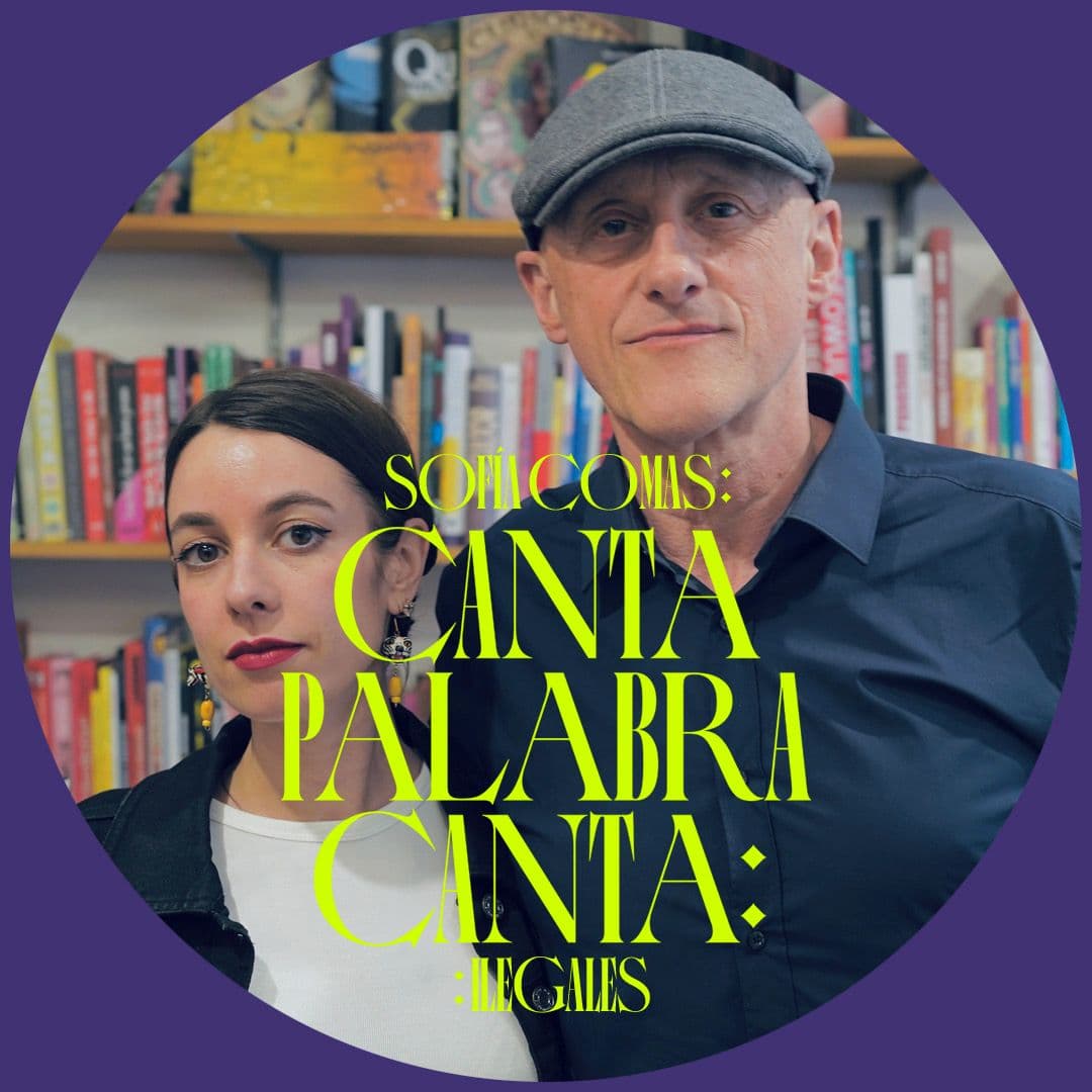 Cantapalabracanta - PODCAST. Ilegales - 30/07/2025