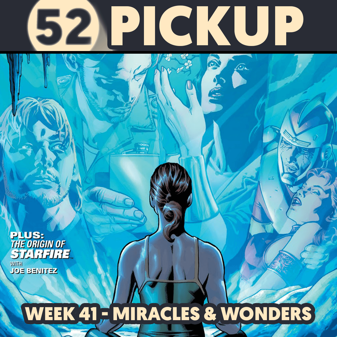 Week 41 - Miracles & Wonders