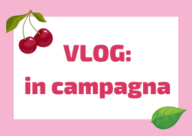 La Vita in Campagna in Italia: un VLOG