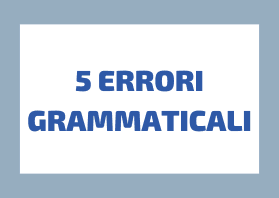 5 Errori Grammaticali da Evitare per Suonare Come un Vero Italiano