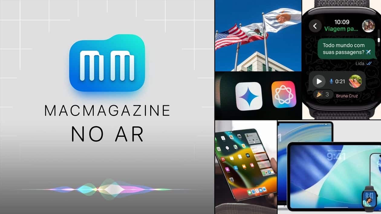 MacMagazine no Ar #656: recorde financeiro da Apple, Siri com Gemini, iOS 26.1, possíveis lançamentos da Apple e mais!