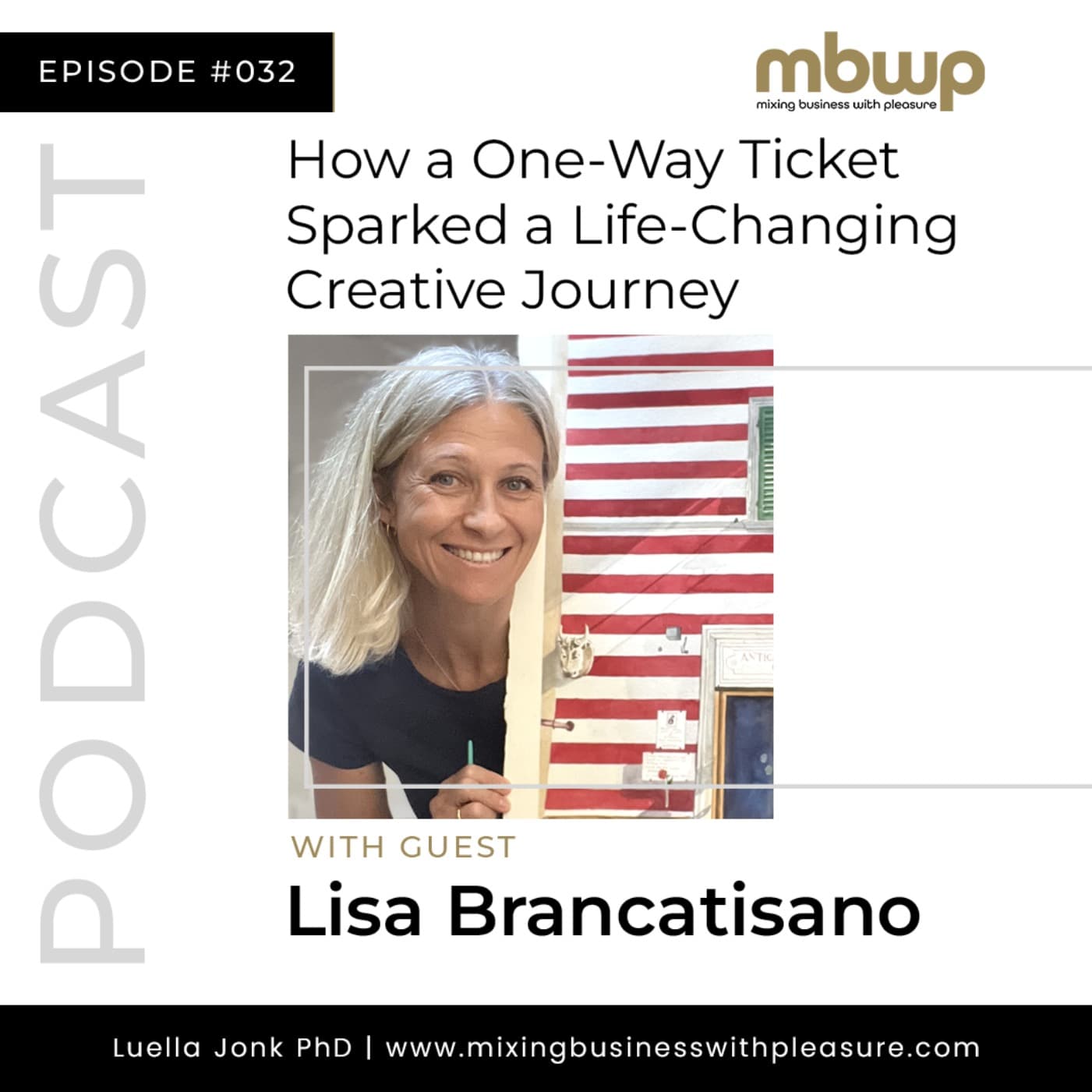 Episode #32: How Lisa’s One-Way Ticket Sparked a Life-Changing Creative Journey