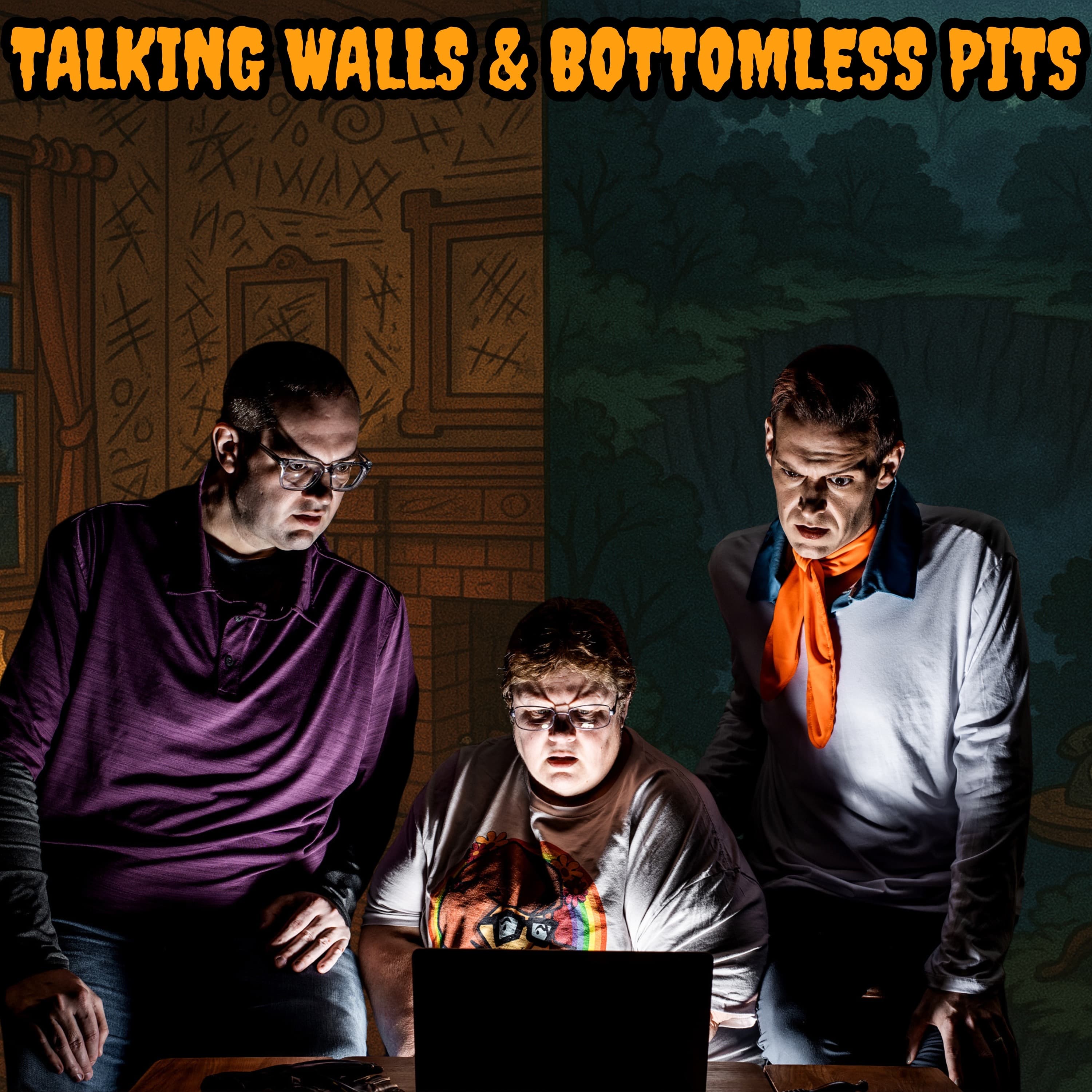 117: Talking Walls & Bottomless Pits