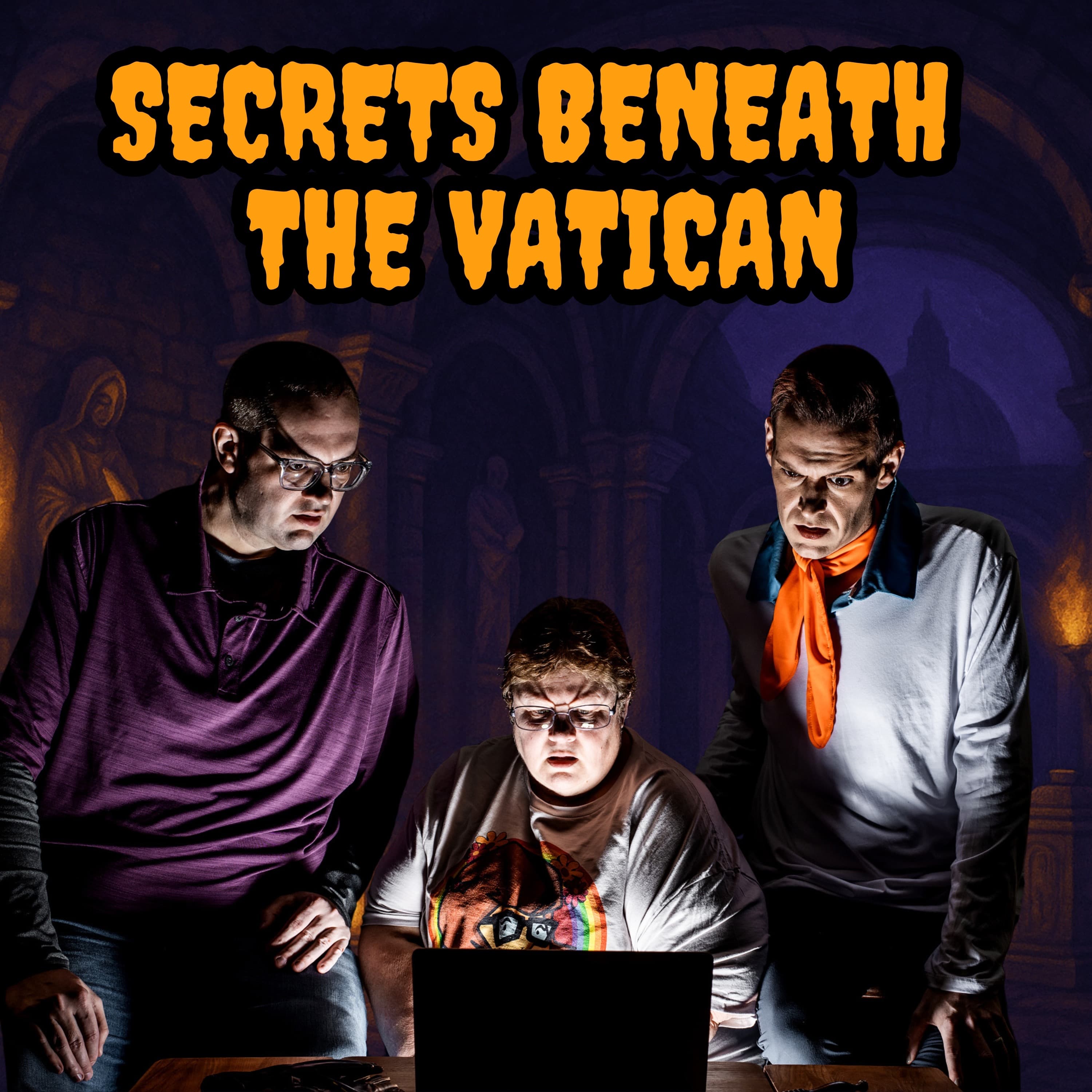 121: Secrets Beneath the Vatican