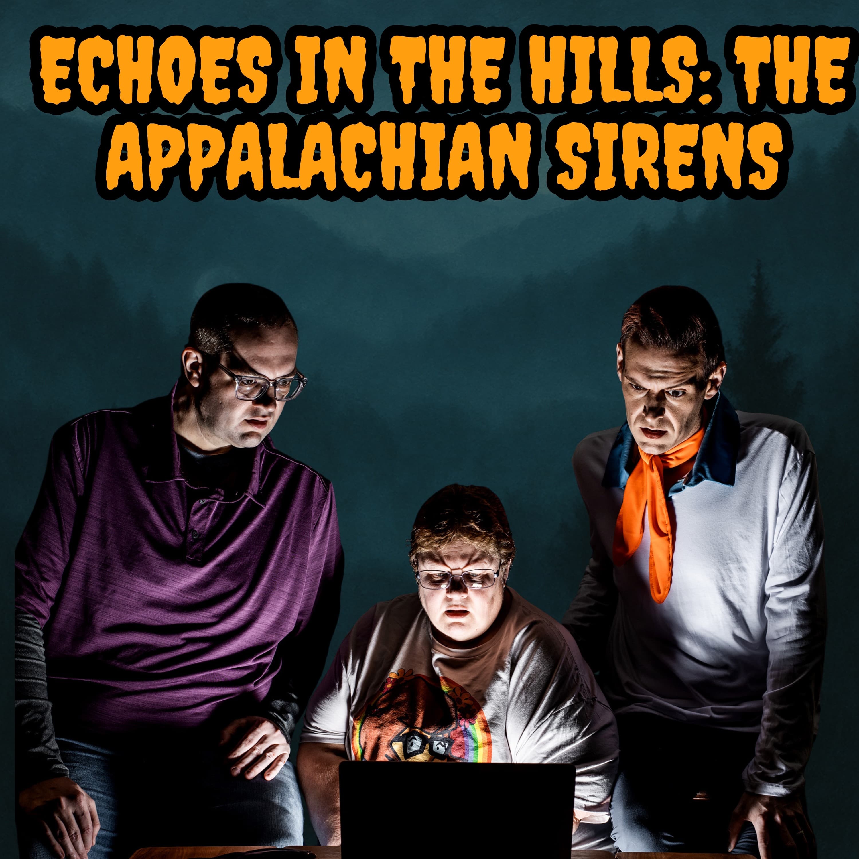 124: Echoes in the Hills: The Appalachian Sirens