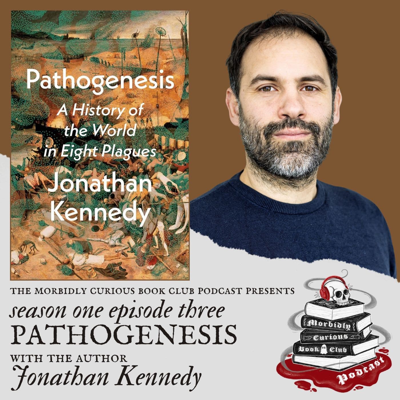 S1E3 - "Pathogenesis" with the author Jonathan Kennedy