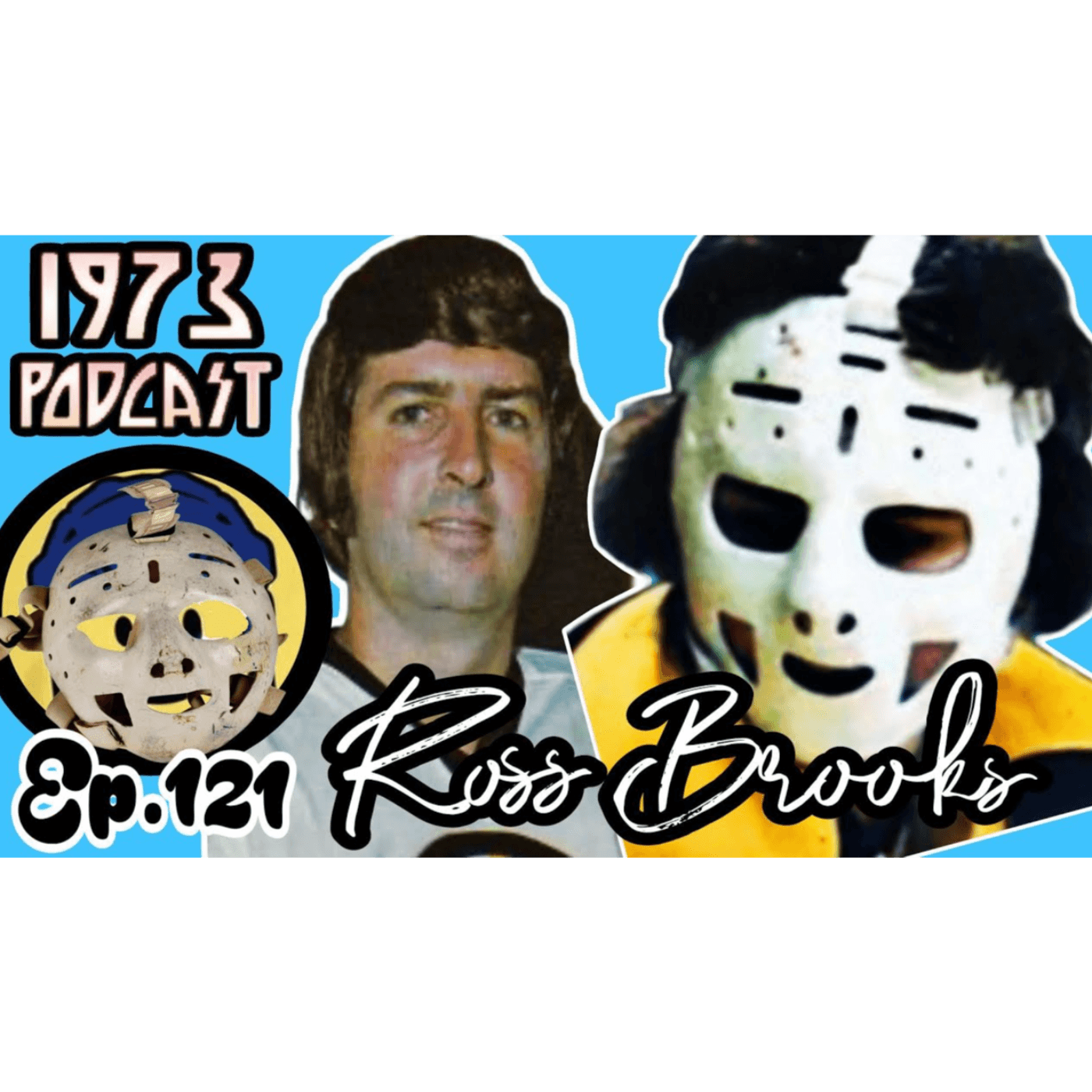 🎙️ NHL Legend Ross Brooks Tells All – Untold Stories from the Boston Bruins Locker Room! | 1973 Podcast Ep. 121