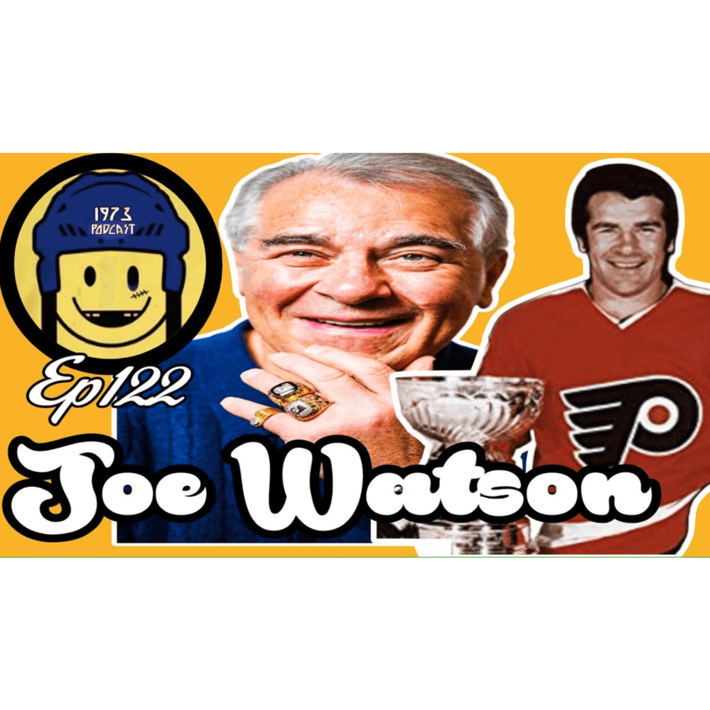 1973 Podcast  Episode 122 "Joe Watson: Broad Street Bully, Soviet Slayer & Philly Legend