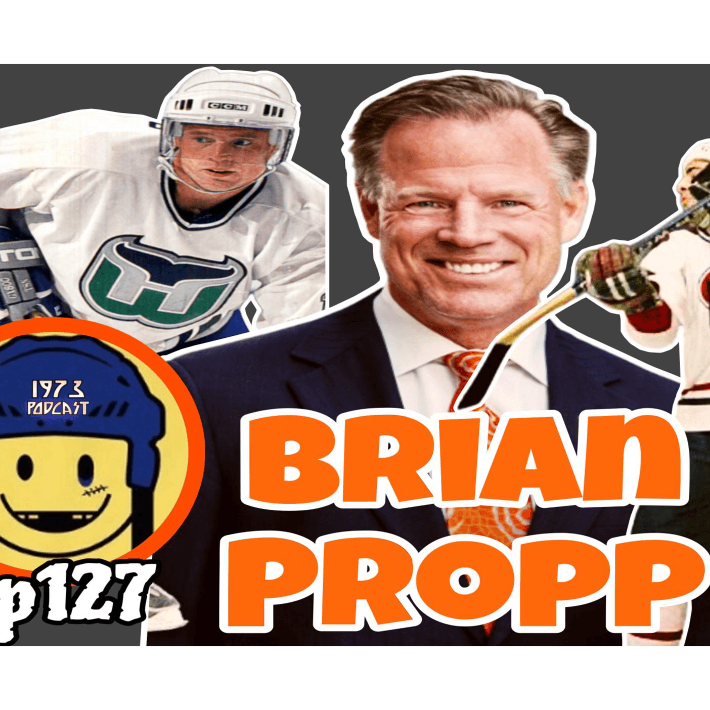 1973 Podcast :🎧 Episode 127 – Brian Propp: The Flyer Who Never Quit 🏒🔥I NHL Legend