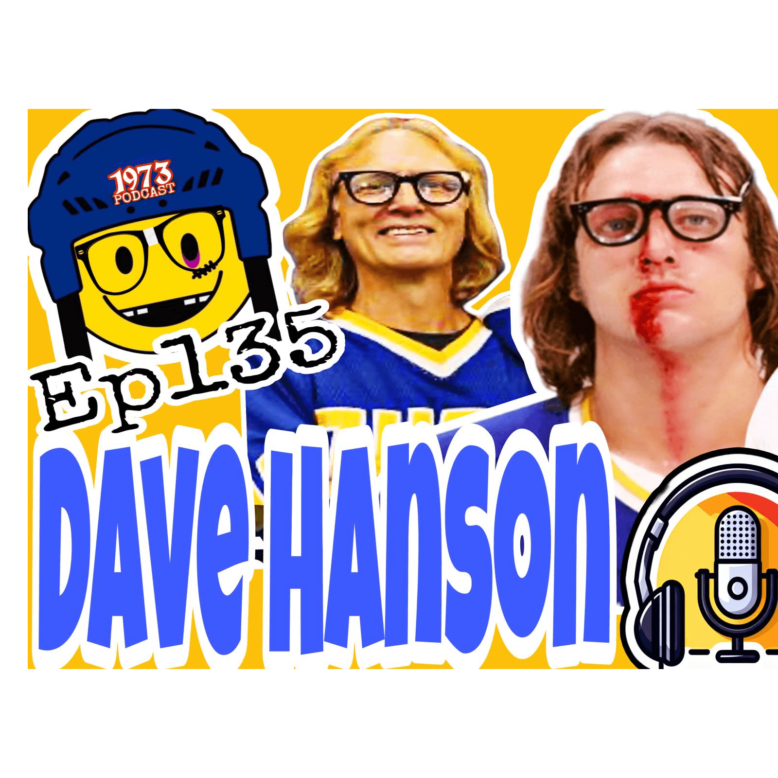 1973 Podcast Episode 135 – Chaos on Ice with Slap Shot Legend Dave Hanson